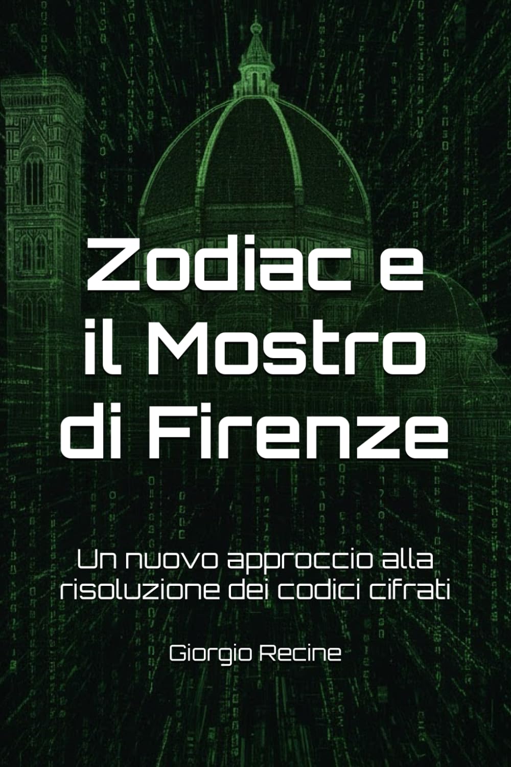 Zodiac e il Mostro di Firenze (versione italiana): Un nuovo approccio alla risoluzione dei codici cifrati