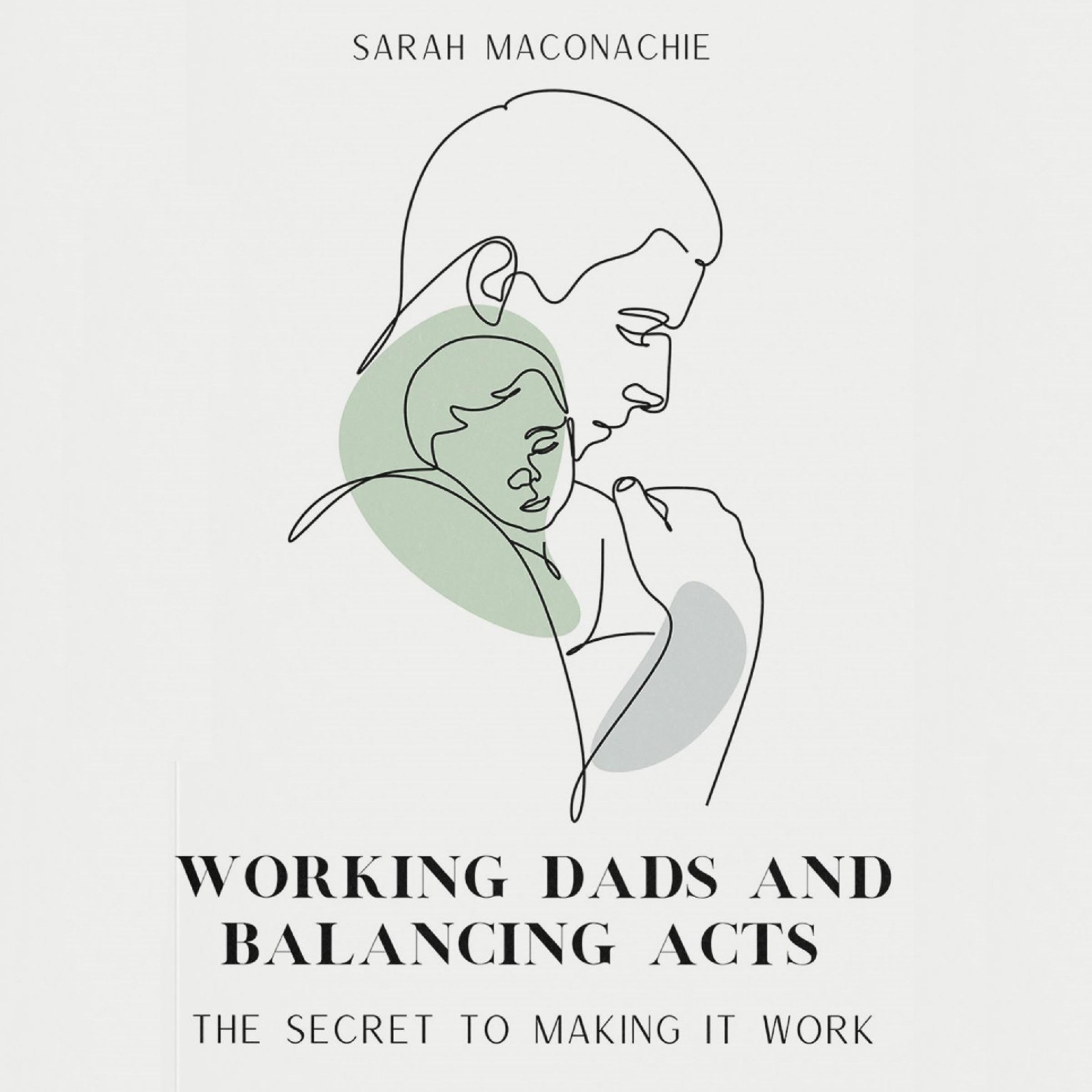 Working Dads and Balancing Acts