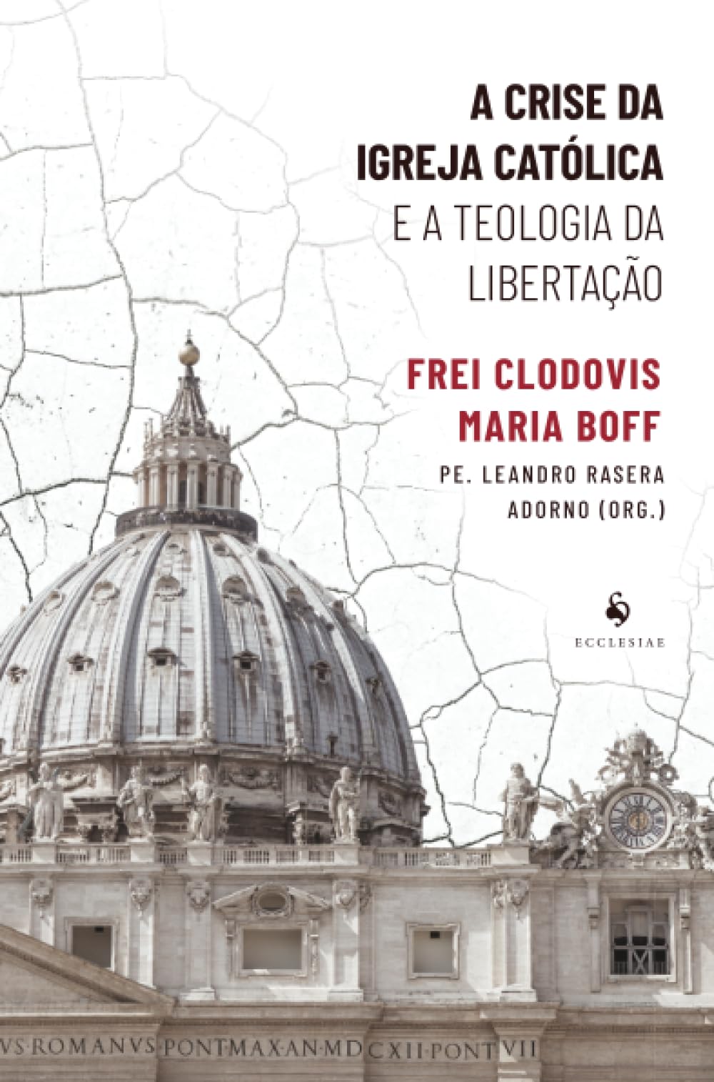 A crise da Igreja Católica e a Teologia da Libertação