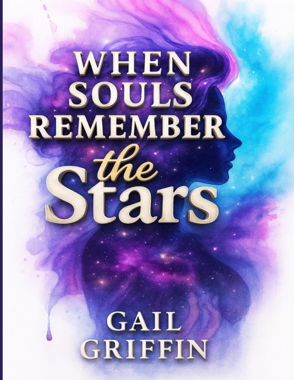 When Souls Remember the Stars: A Love Story That Wasn't Finished