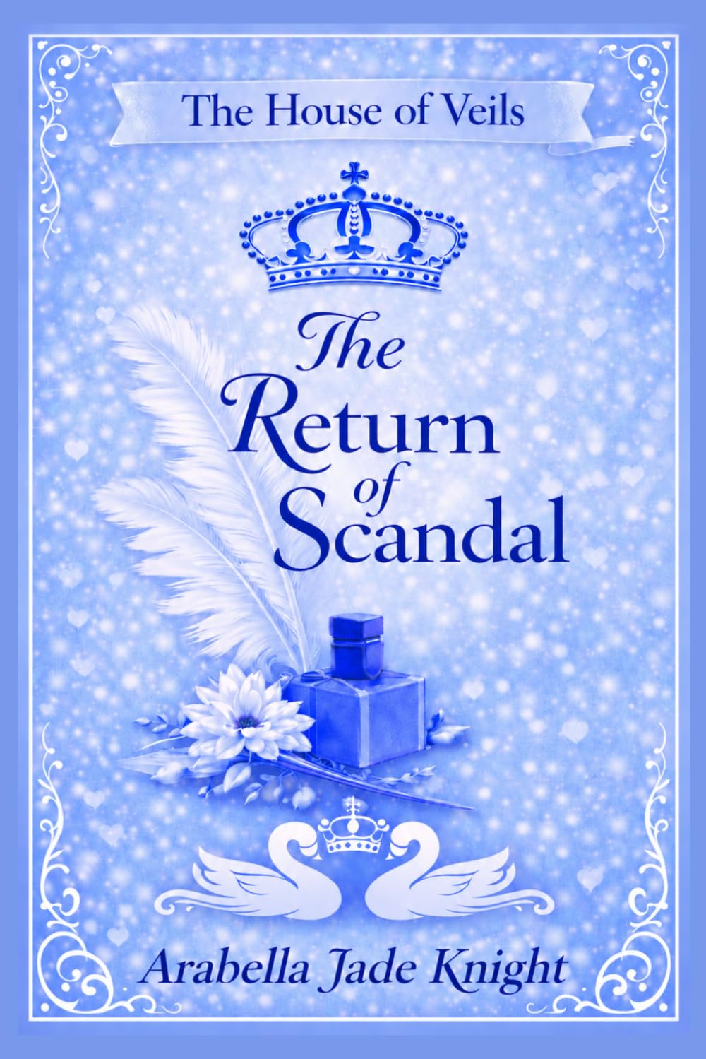 The Return of Scandal (The House of Veils)