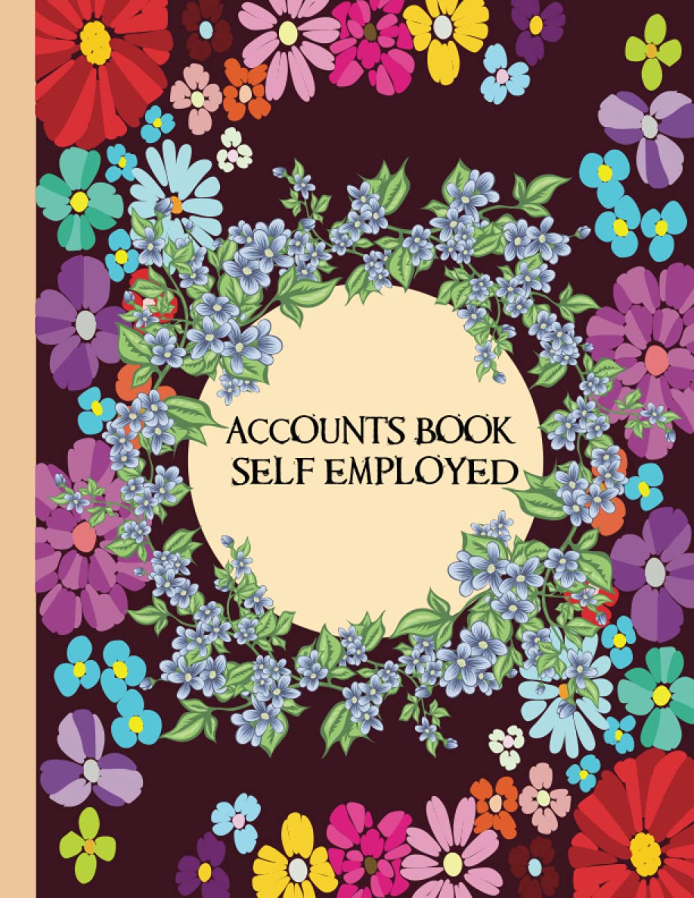 Accounts Book Self Employed: Simple Bookkeeping Account Book For Small Businesses, sole trader accounts book, Record Income And Expenses Ledger book
