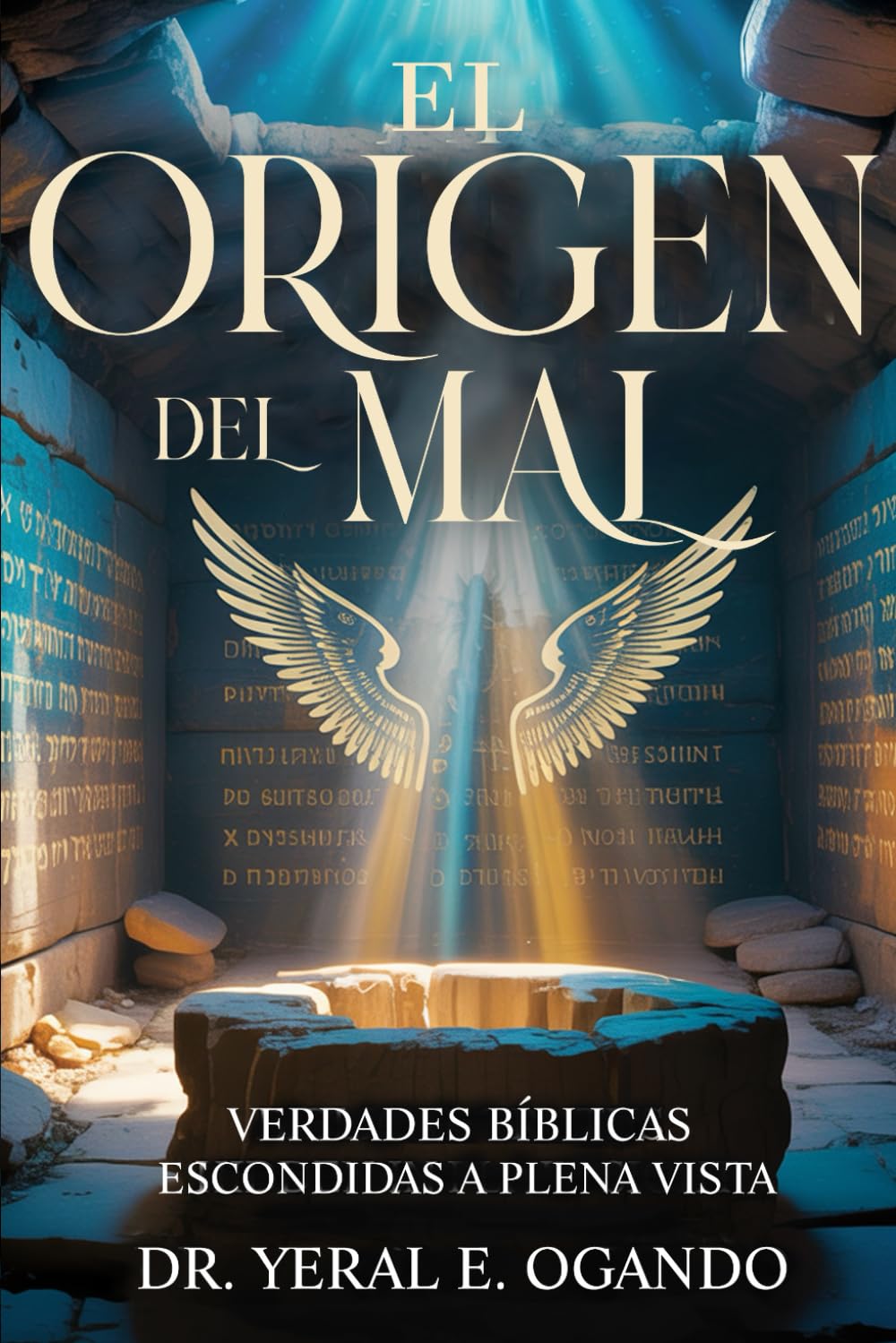 EL ORIGEN DEL MAL: Verdades Bíblicas Escondidas a plena Vista (YAHUAH)