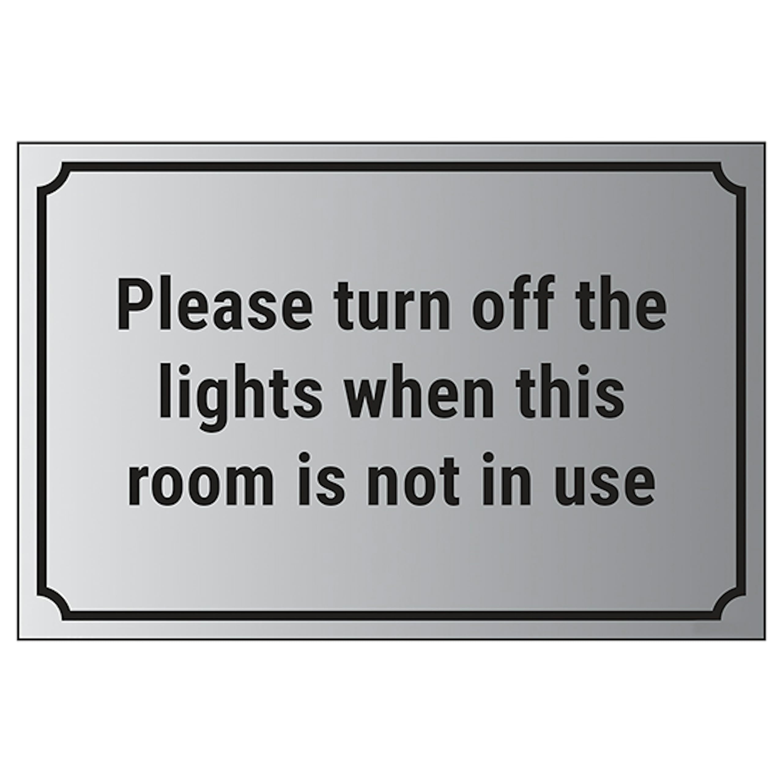 V Safety Please Turn Off The Lights When This Room Is Not In Use 300 x 200 mm - Self Adhesive Vinyl - Aluminium Effect Safety Sign