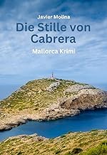 Die Stille von Cabrera - Mallorca Krimi