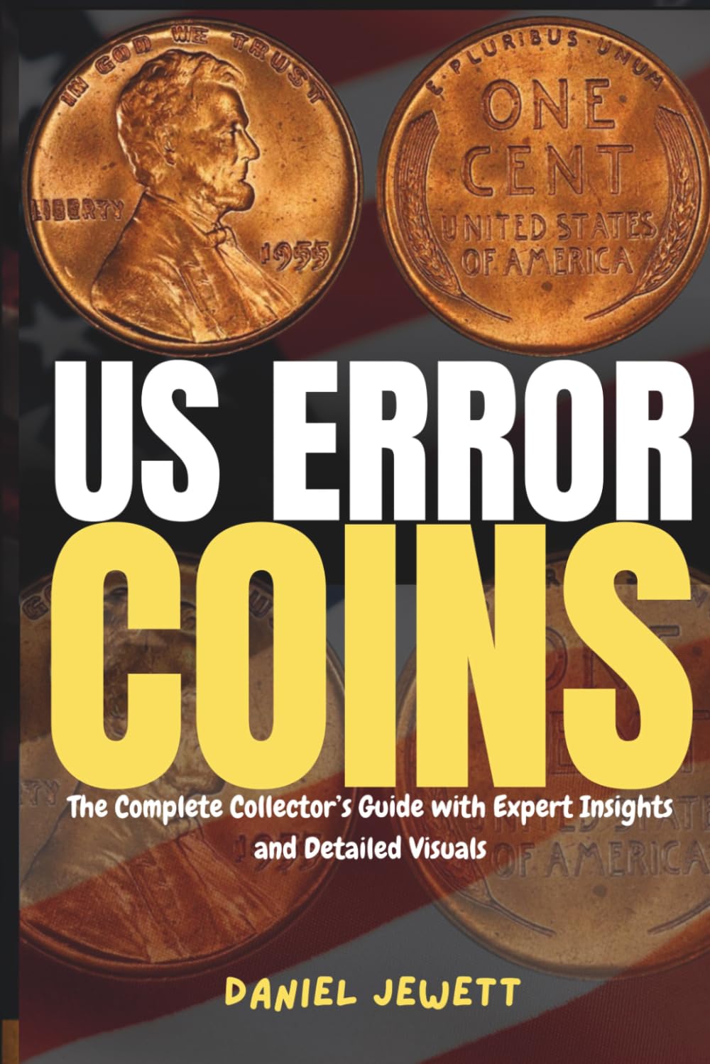 US Error Coins: The Complete Collector’s Guide with Expert Insights and Detailed Visuals