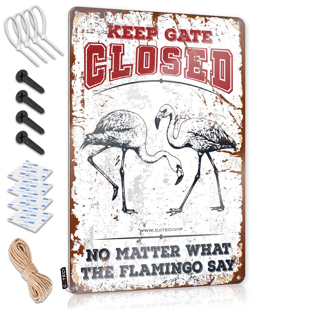 HELIOFORGE Funny Wall Decor Signs Keep Gate Closed No Matter What The Flamingo Say Tin Sign Funny Saying Tin Signs Beer Decor(20X30CM)