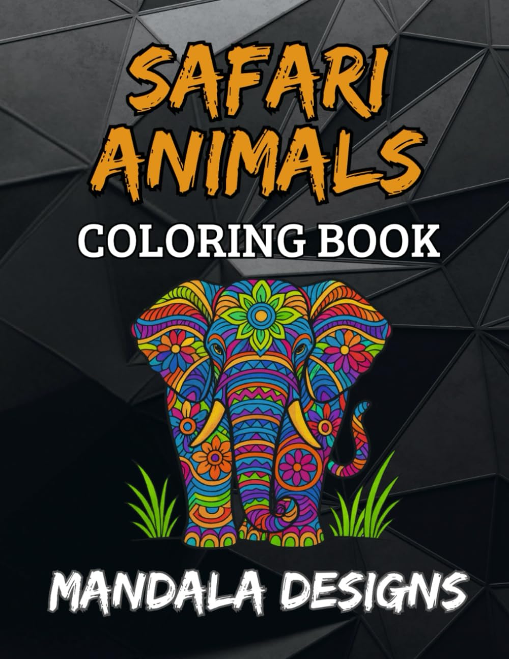 Safari Animals Mandala Coloring Book: Fun and detailed mandala-inspired safari animal designs for kids ages 8–12, tweens, and teens to color (Mandala Designs)