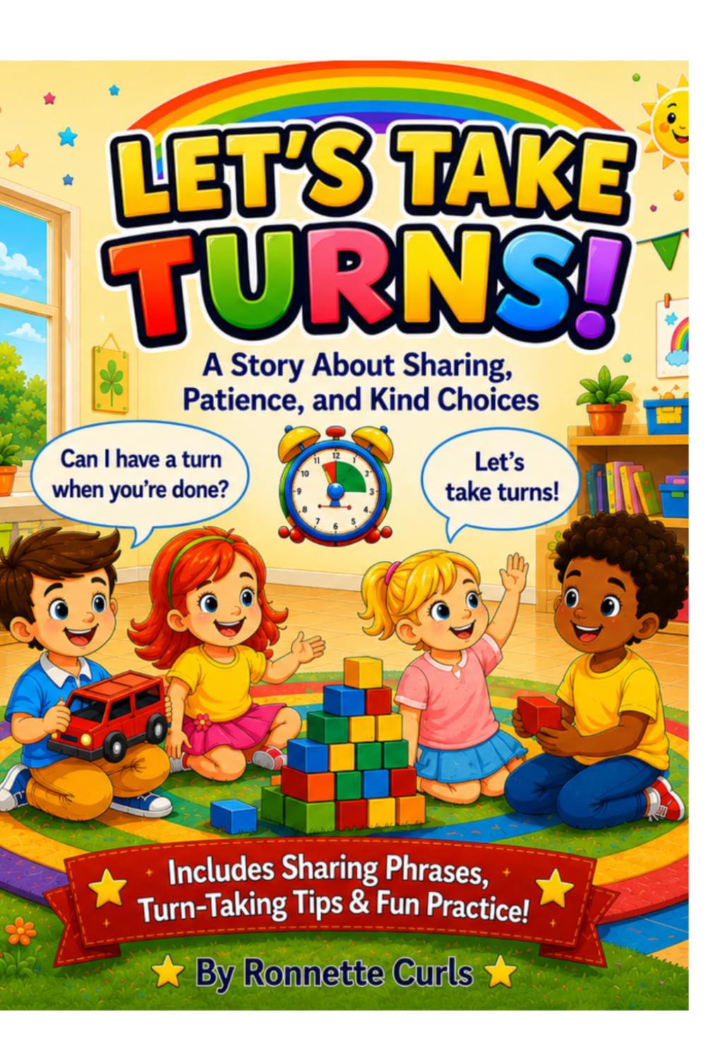 Let’s Take Turns!: A Story About Sharing, Patience and Kind Choices (Big Feelings and Small Feelings; Understanding Our Emotions Inside and Out)