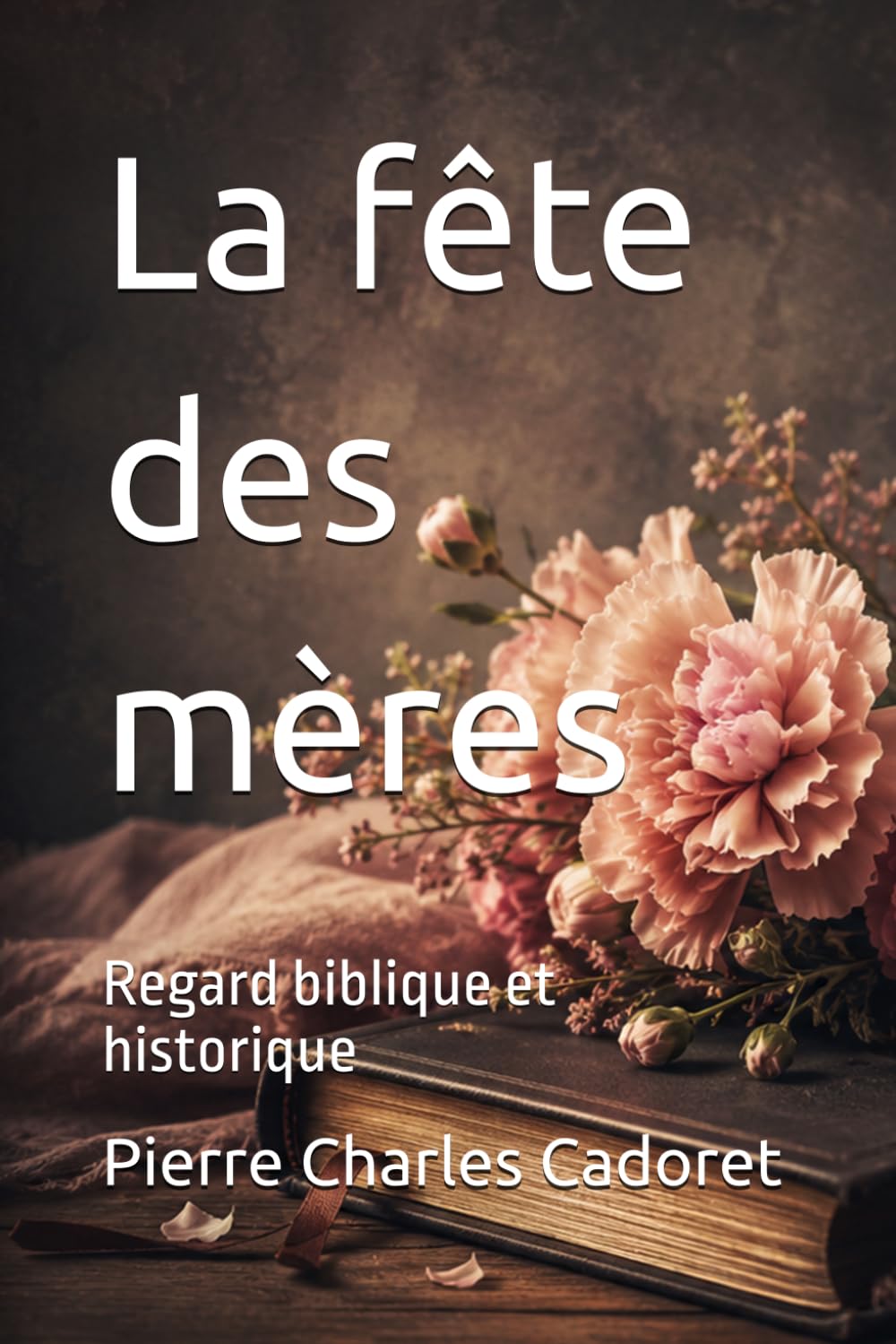 La fête des mères: Regard biblique et historique