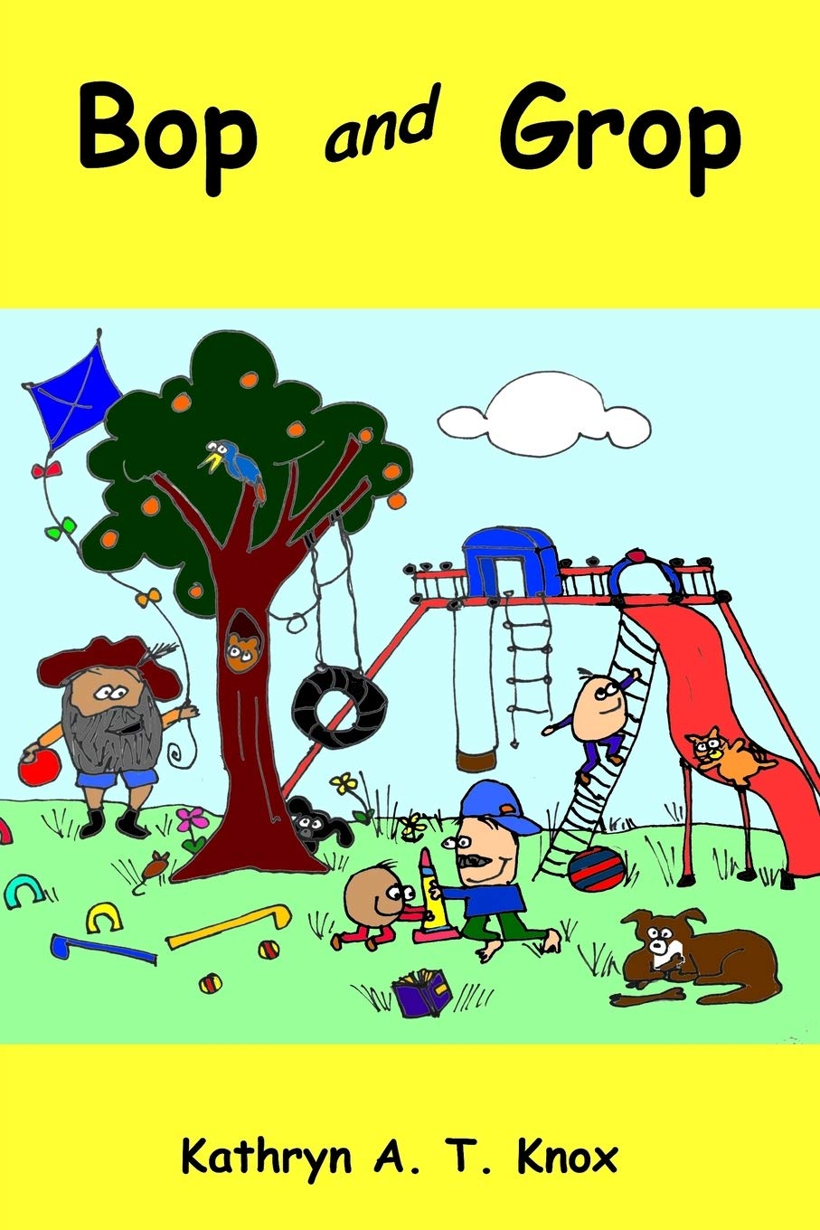 CREATESPACE Bop and Grop