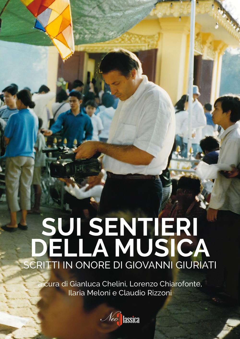 Giovanni Giuriati et les sentiers de la musique essai d ethnomusicologie