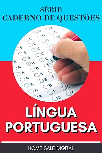 LÍNGUA PORTUGUESA - CADERNO DE QUESTÕES: PREPARATÓRIO PARA CONCURSO PÚBLICO