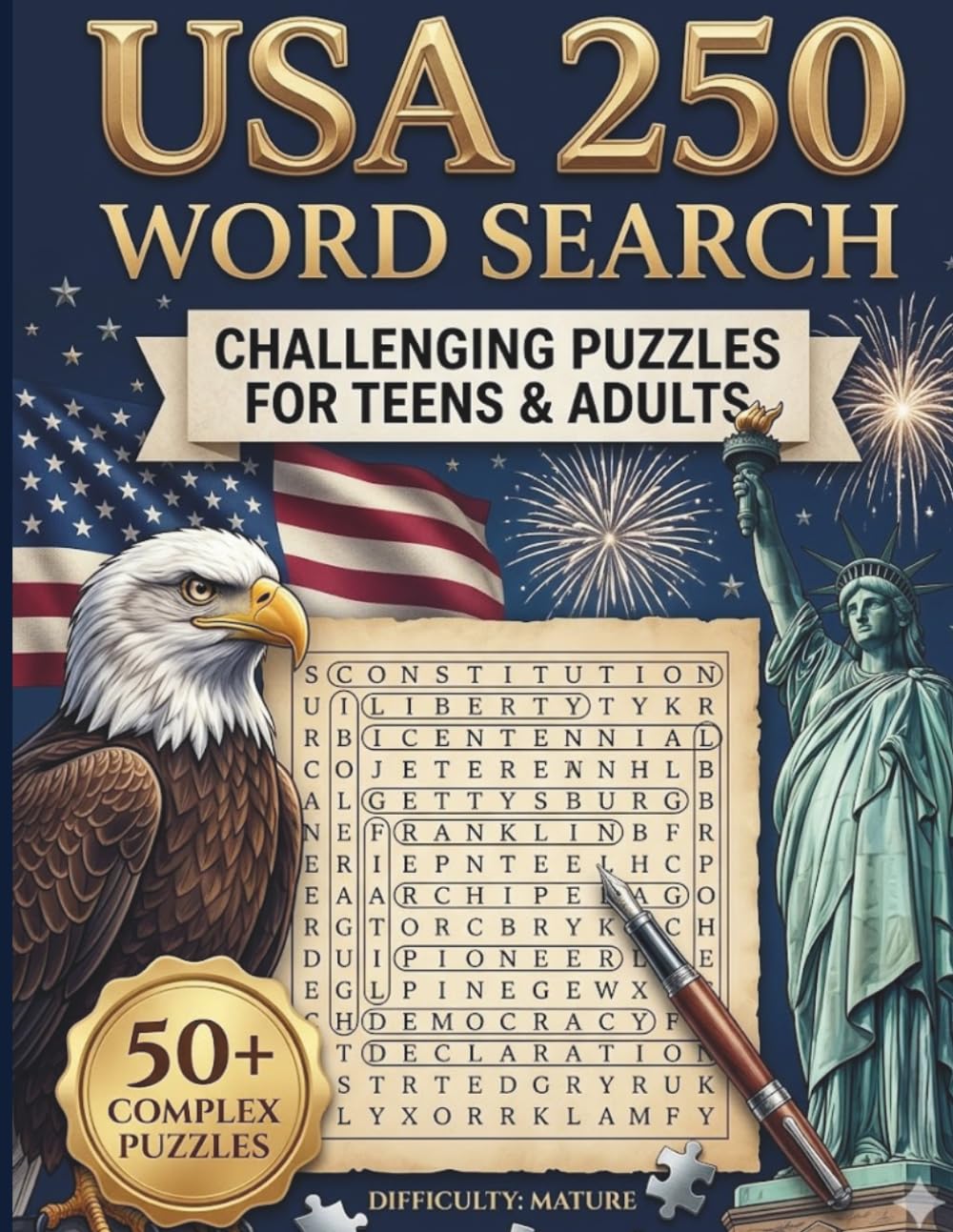 USA 250 Word Search Puzzle Book for Teens and Adults: Challenging & Relaxing Word Search Puzzles Celebrating American History, States, Symbols and Culture