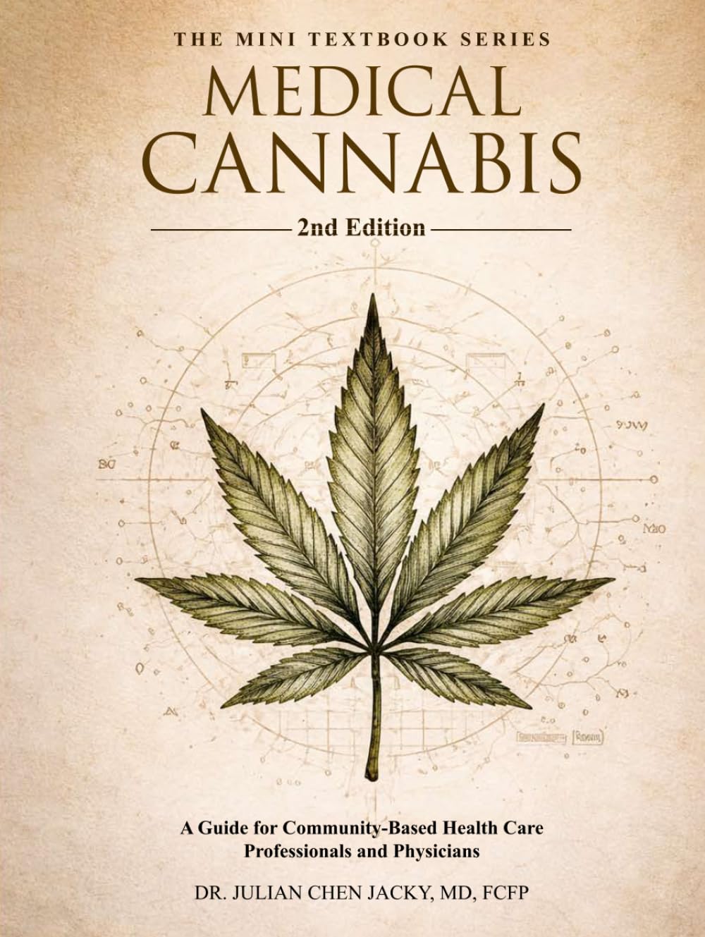 Medical Cannabis: A Guide for Community-Based Health Care Professionals and Physicians