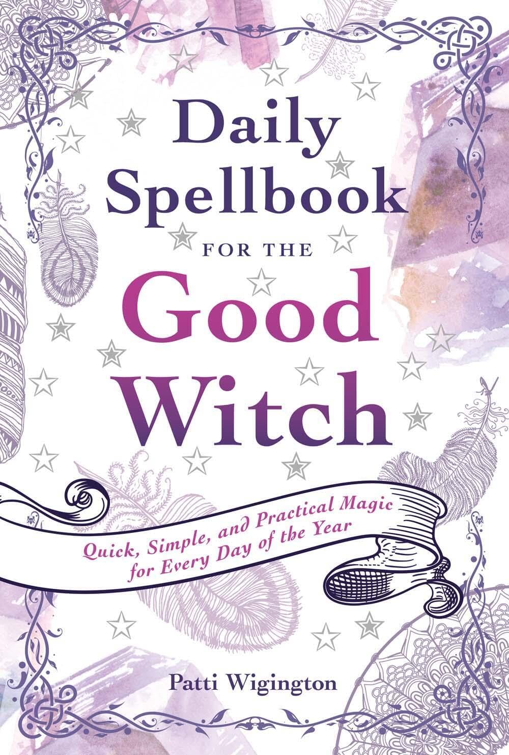 Daily Spellbook for the Good Witch by Patti Wigington PAPERBACK 9781454927785