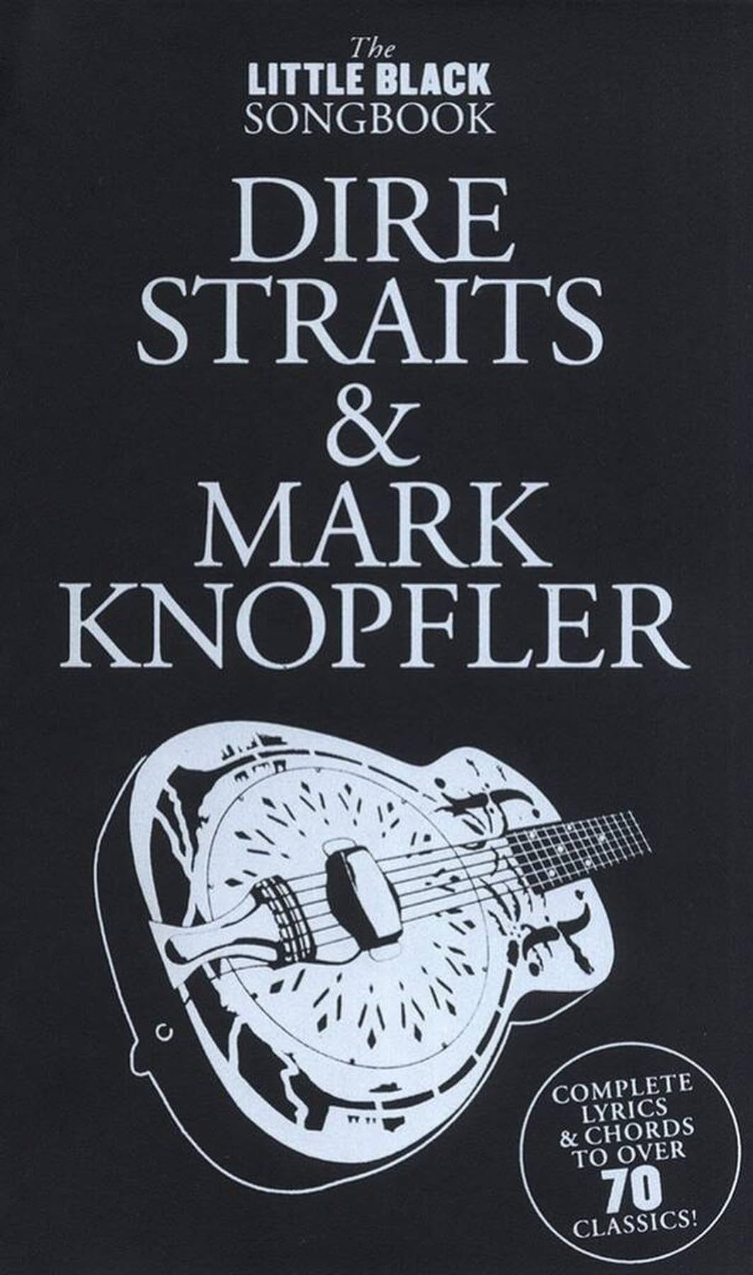 The Little Black Songbook: Dire Straits M.Knopfler (Little Black Songbooks) By