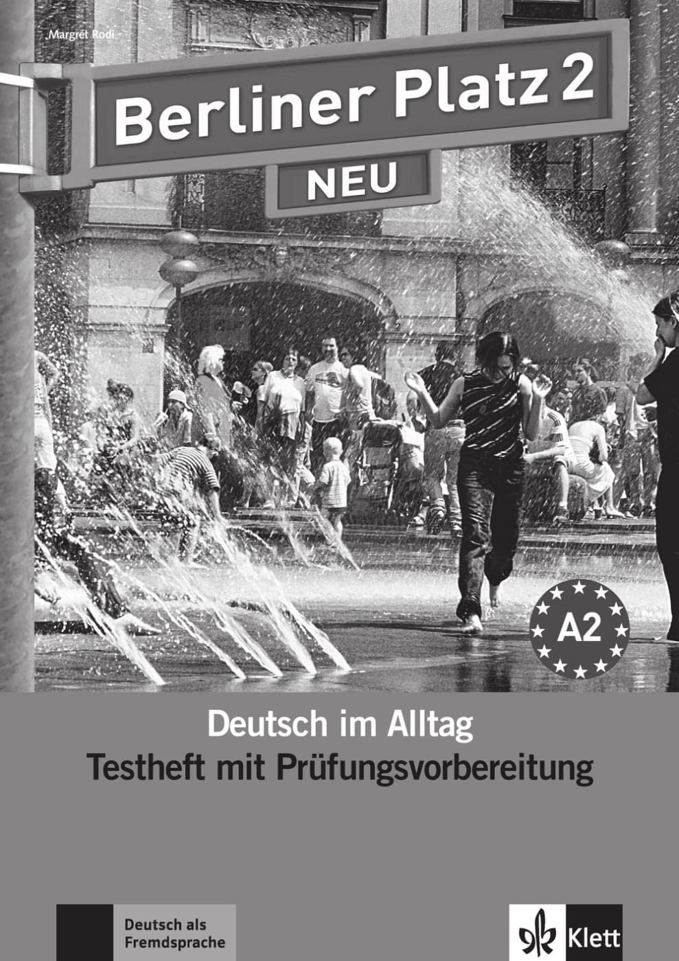 Berliner Platz 2 NEU: Deutsch im Alltag. Testheft zur Prüfungsvorbereitung mit Audio-CD (Berliner Platz NEU: Deutsch im Alltag)