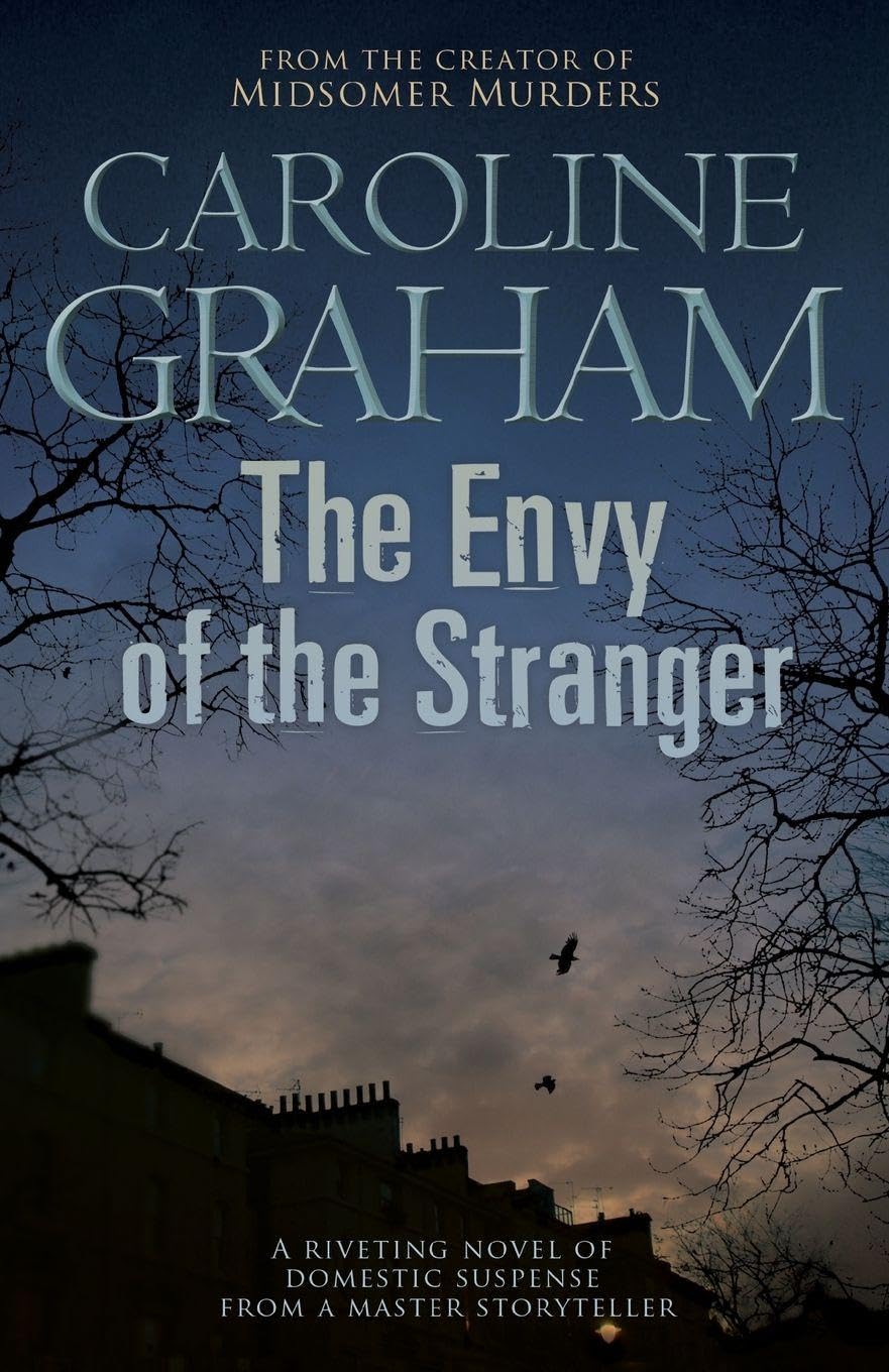 Envy of the Stranger by Caroline Graham (Paperback Book)