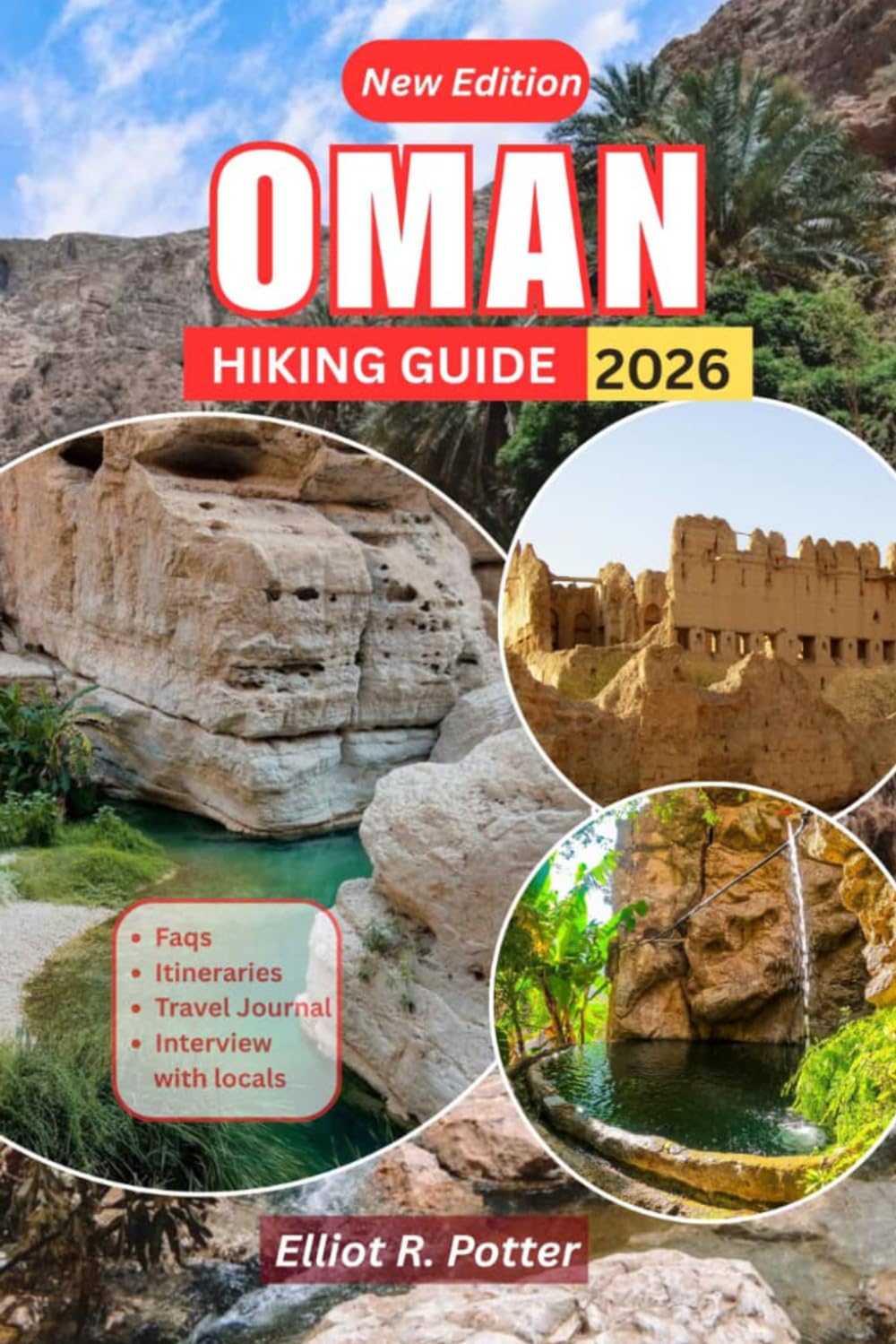 Oman Hiking Guide 2026: Discover Hidden Trails, Majestic Mountains, Desert wonders, Itineraries with Travel Tips
