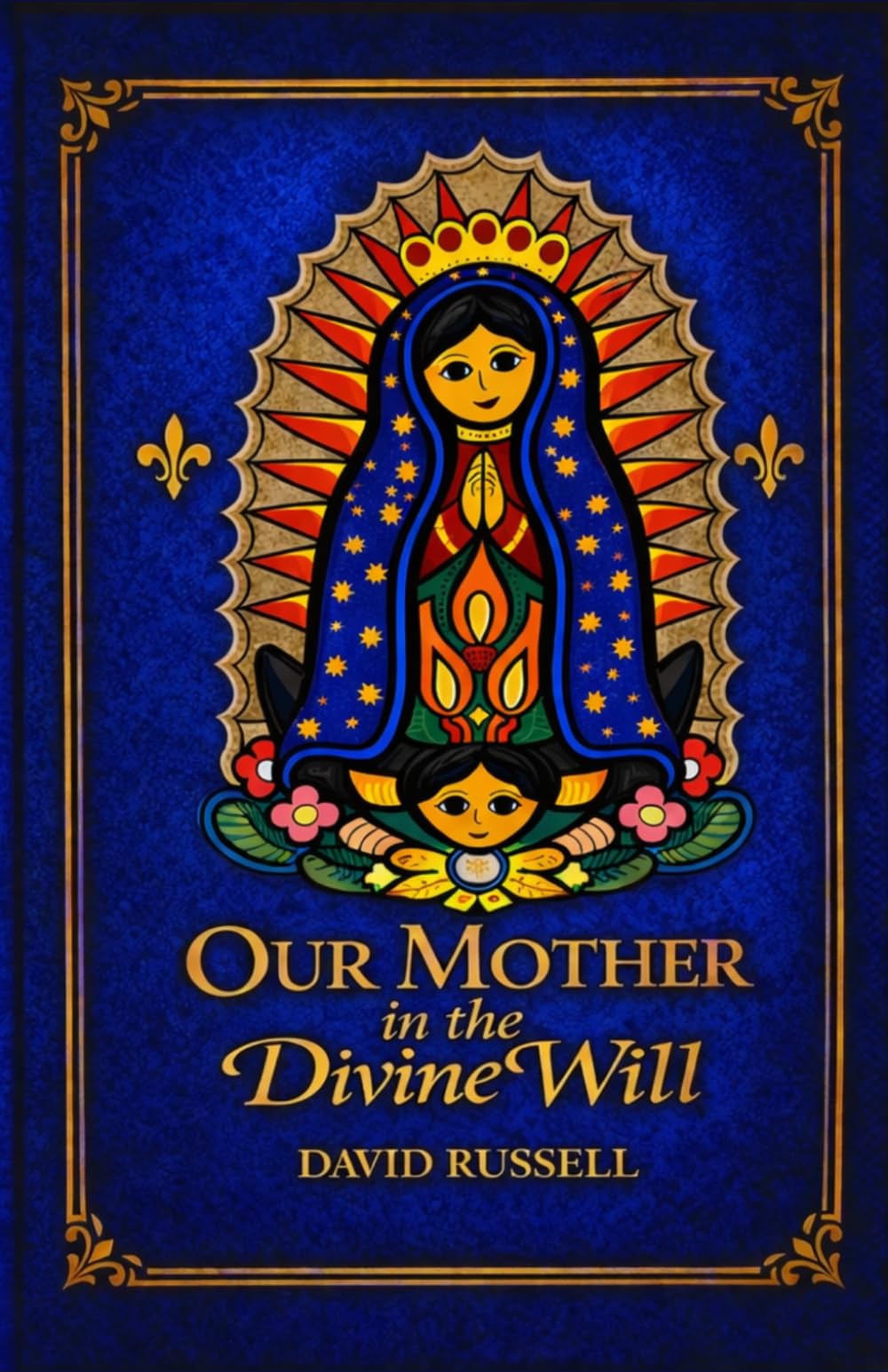 Our Mother in the Divine Will