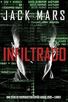Infiltrado: Uma série de suspenses do espião Agente Zero — Livro nº1
