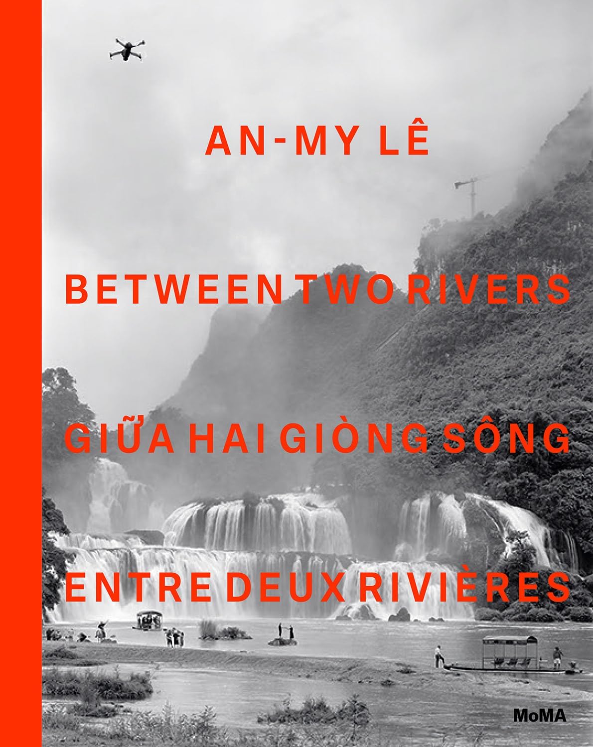 The Museum of Modern Art, New York An-My Lê Between Two Rivers