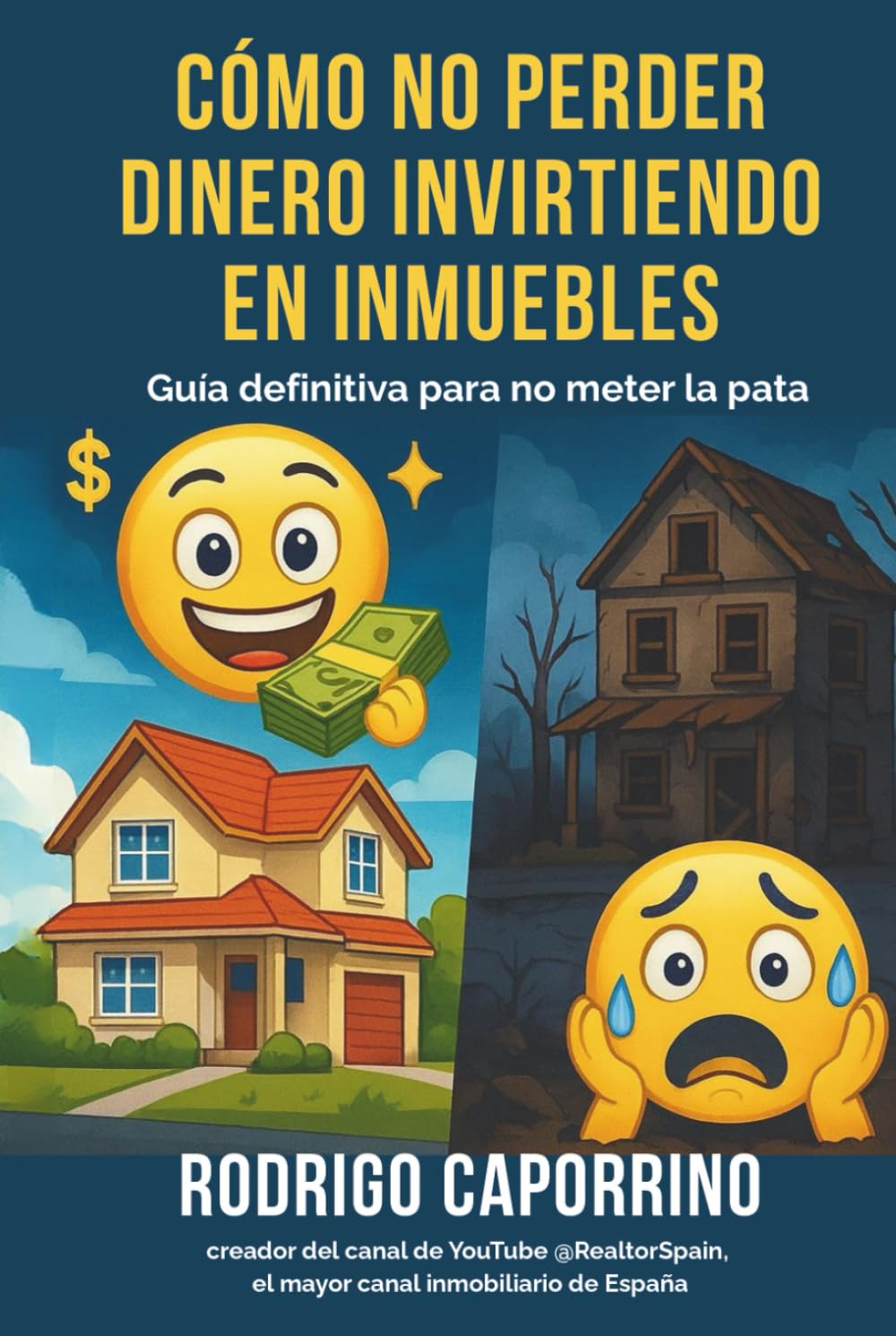 Cómo no perder dinero invirtiendo en inmuebles: Guía definitiva para no meter la pata
