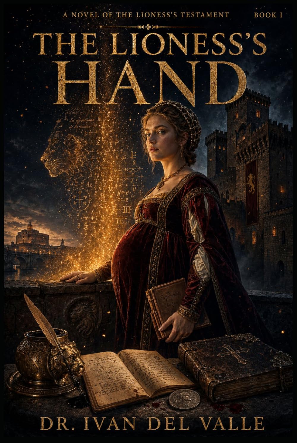 The Lioness's Hand: A Novel of The Lioness's Testament