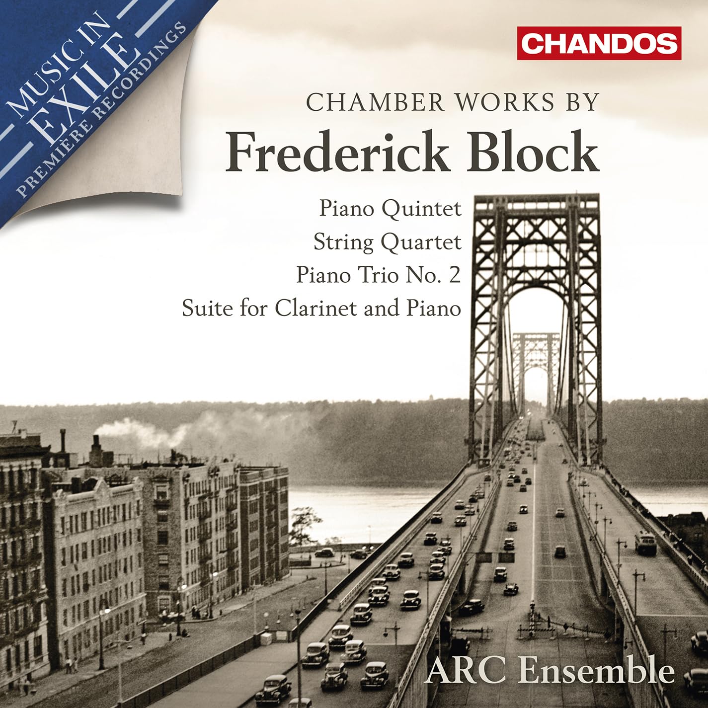 Chamber Works by Frederick Block (Piano Quintet; String Quartet; Piano Trio No. 2; Suite for Clarinet and Piano)
