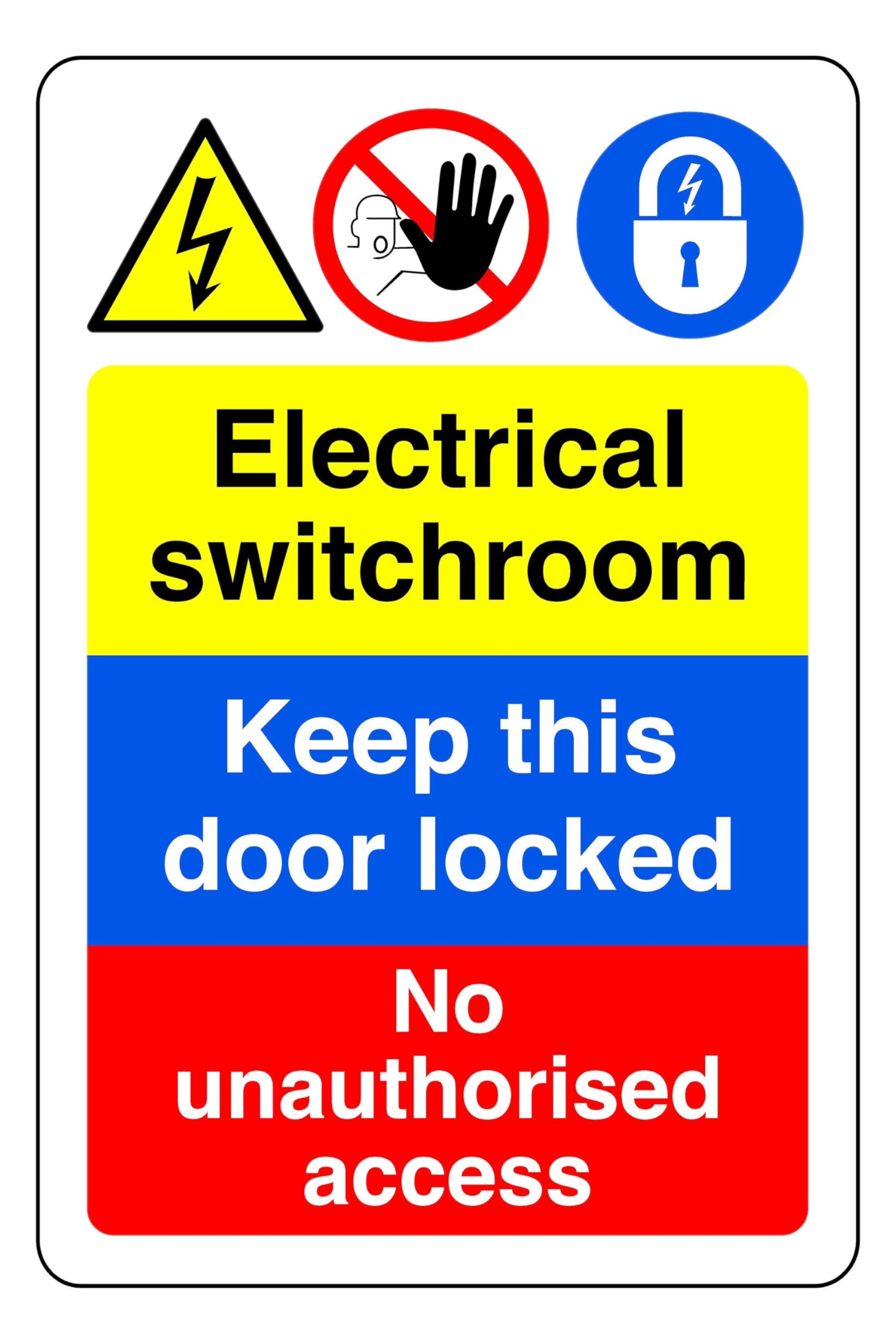 Electrical Switchroom keep This Door Locked No Unauthorised Access - safety sign - 1.2mm Rigid plastic for indoor/outdoor usage (200mm x 150mm) Viewing Distance within 5m.