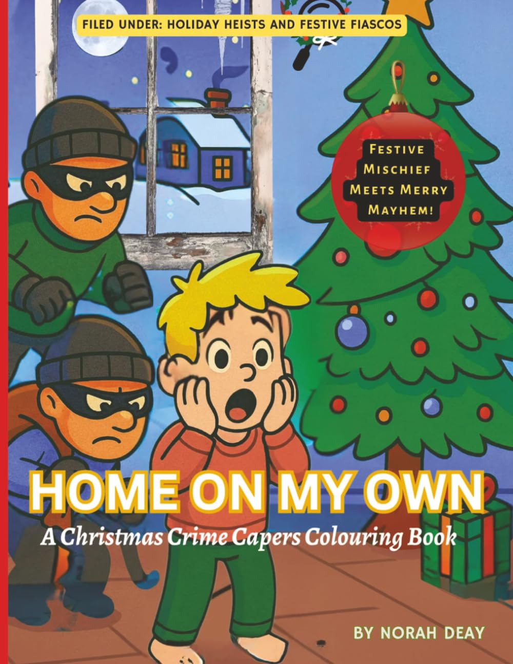 Home On My Own: A Christmas Crime Capers Colouring Book