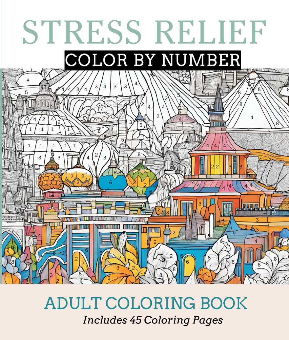 Color by Number, Stress Free Coloring: Adult Coloring Book for ...