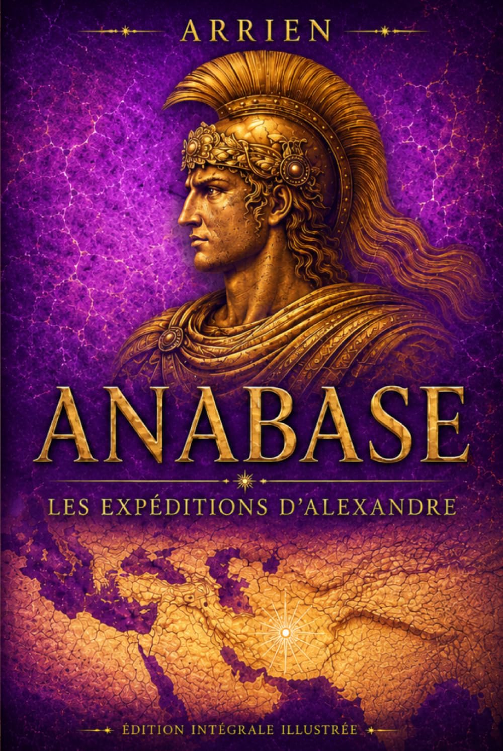 Les expéditions d'Alexandre: Anabase