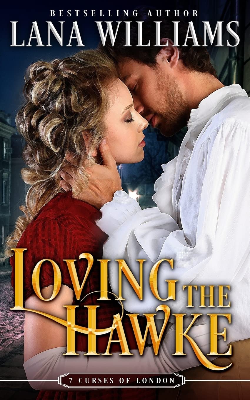 Loving the Hawke: Volume 1 (The Seven Curses of London)