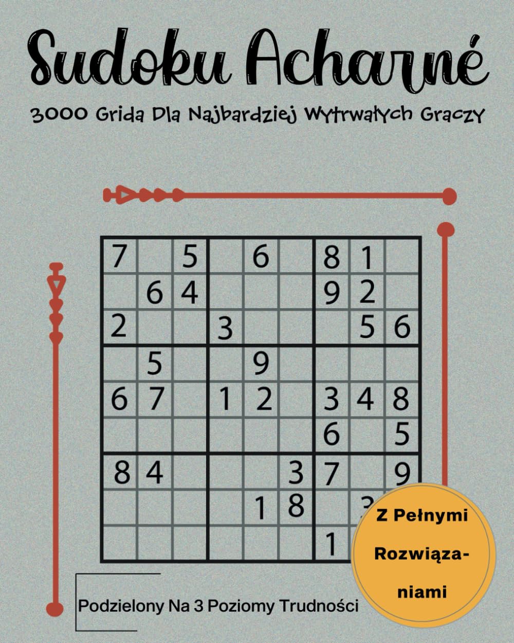 Sudoku Acharné: 3000 Grida dla Najbardziej Wytrwałych Graczy.
