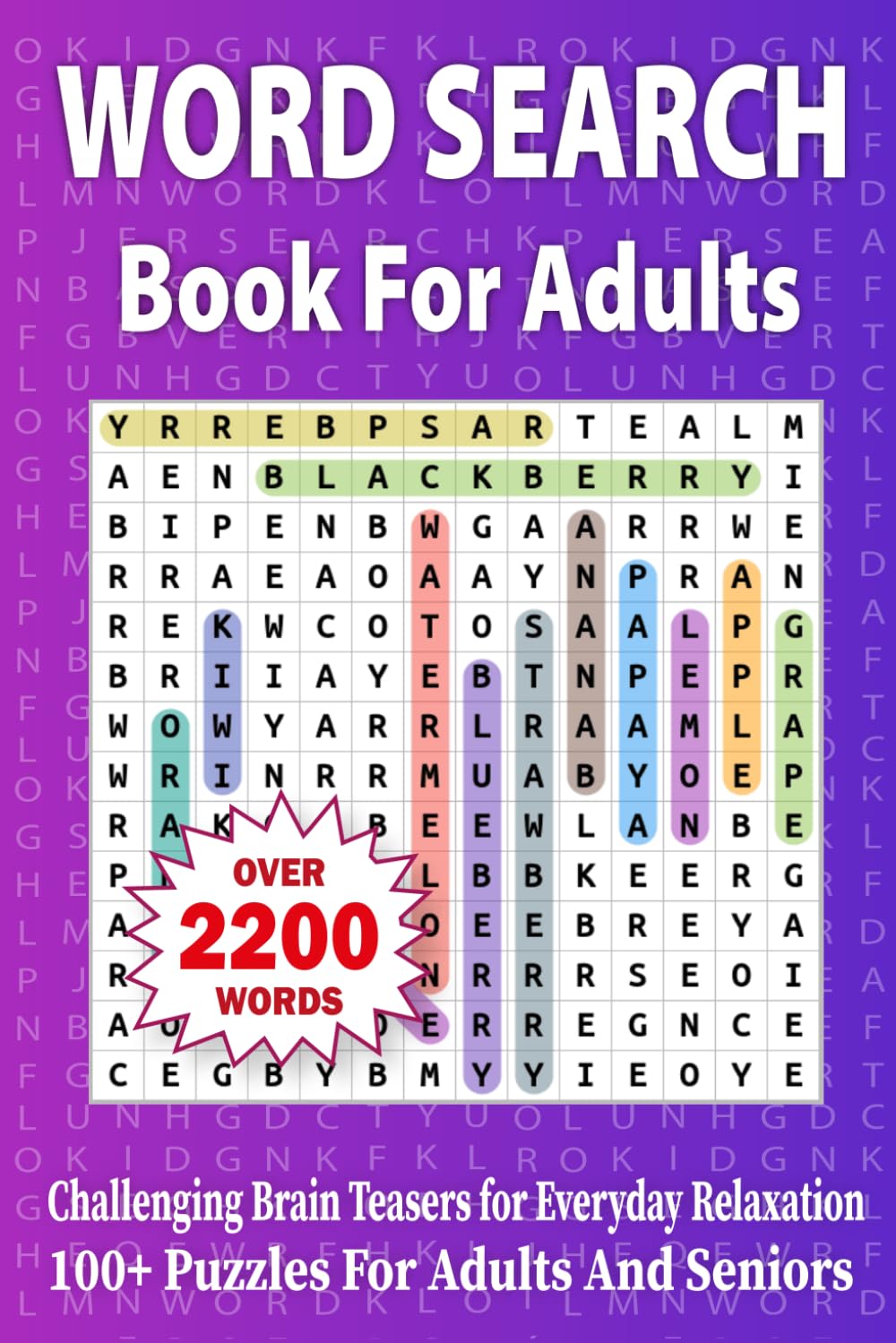 Word Search Book For Adults: Challenging Brain Teasers for Everyday Relaxation | 100+ Puzzles