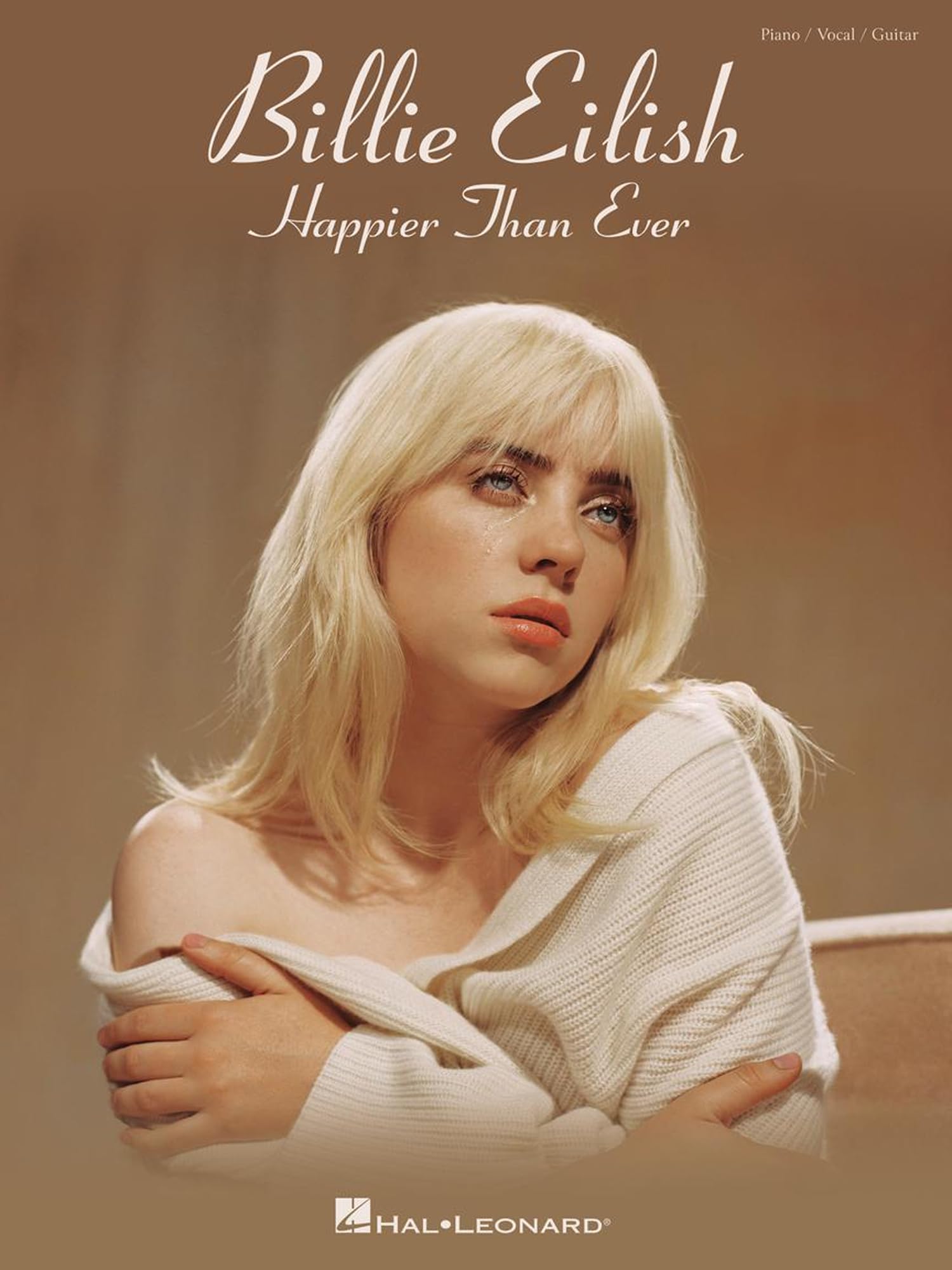 Billie Eilish - Happier Than Ever - Piano, Vocal and Guitar: Happier Than Ever; Piano / Vocal / Guitar (Hal Leonard)