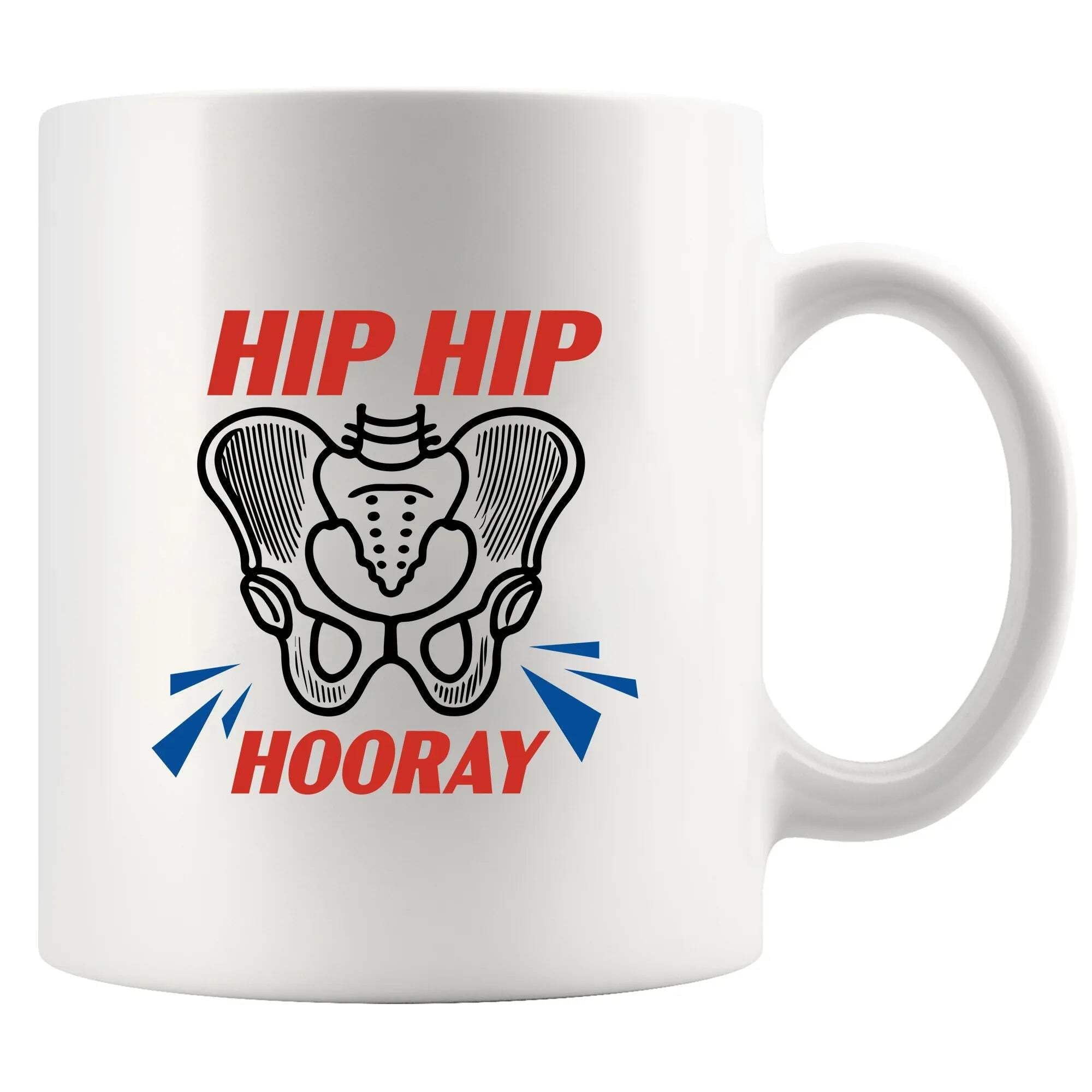 Hip Hip Hooray Recovery Gifts Hip Replacement Get Well Gifts for Family Friends Surgery Patients from Nurse Doctor Coffee Ceramic Mug 11 oz White