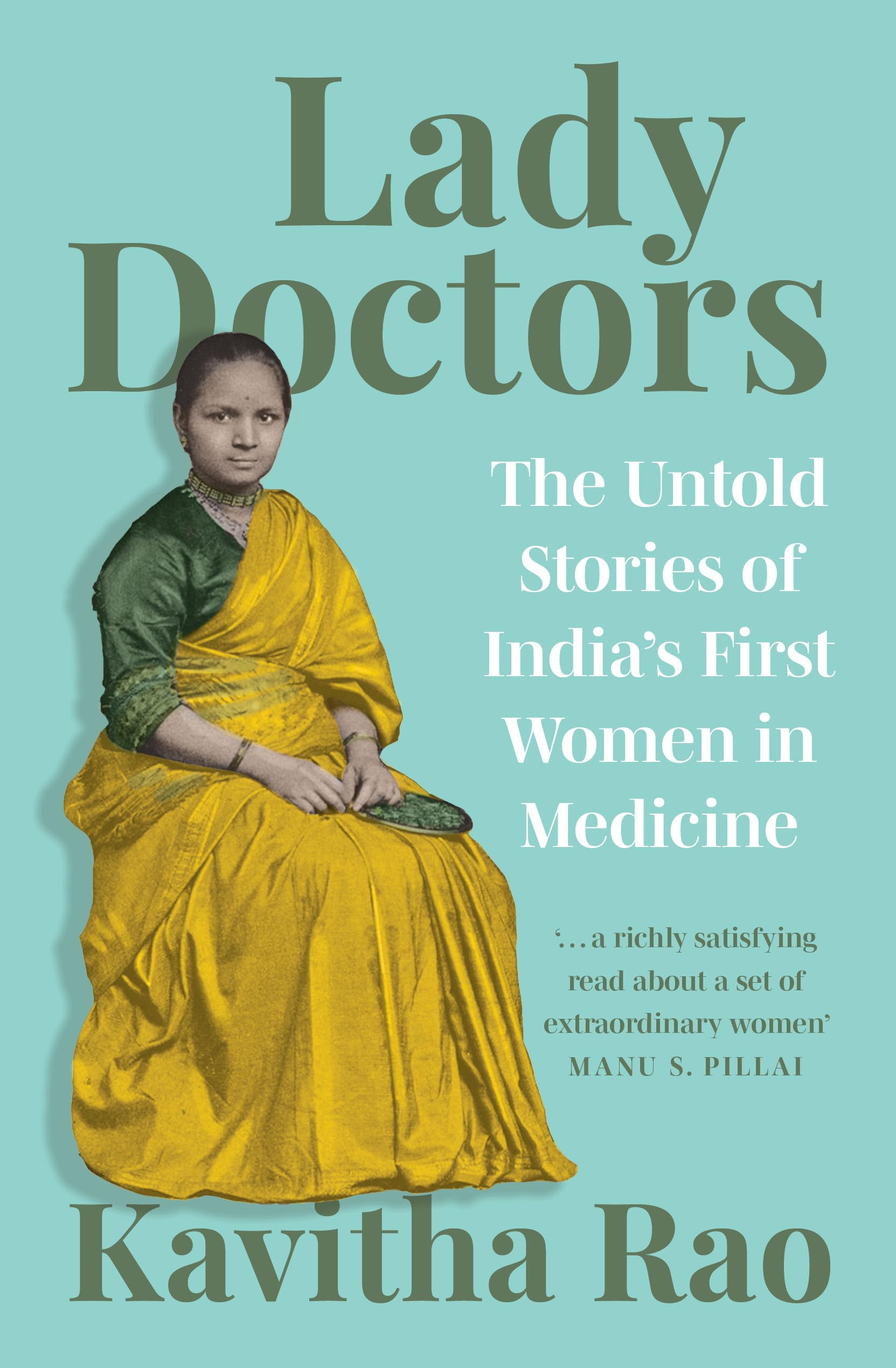 Lady Doctors: The Untold Stories of India's First Women in Medicine