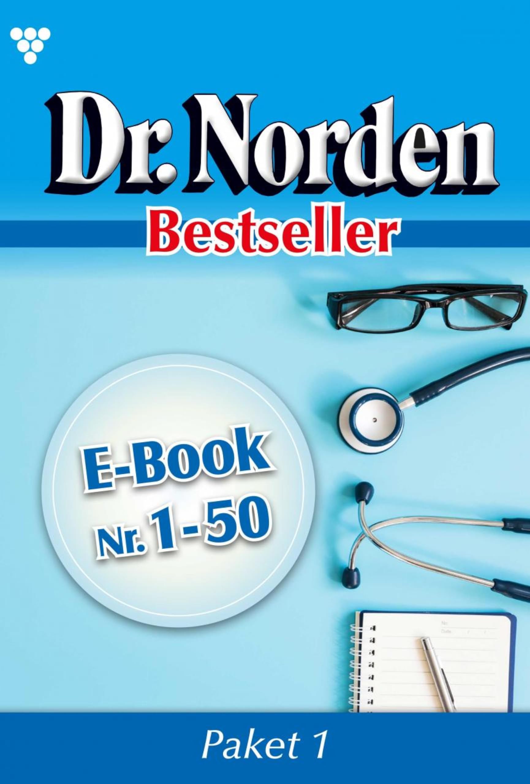 E-Book 1-50: Dr. Norden Bestseller Paket 1 – Arztroman (German Edition)