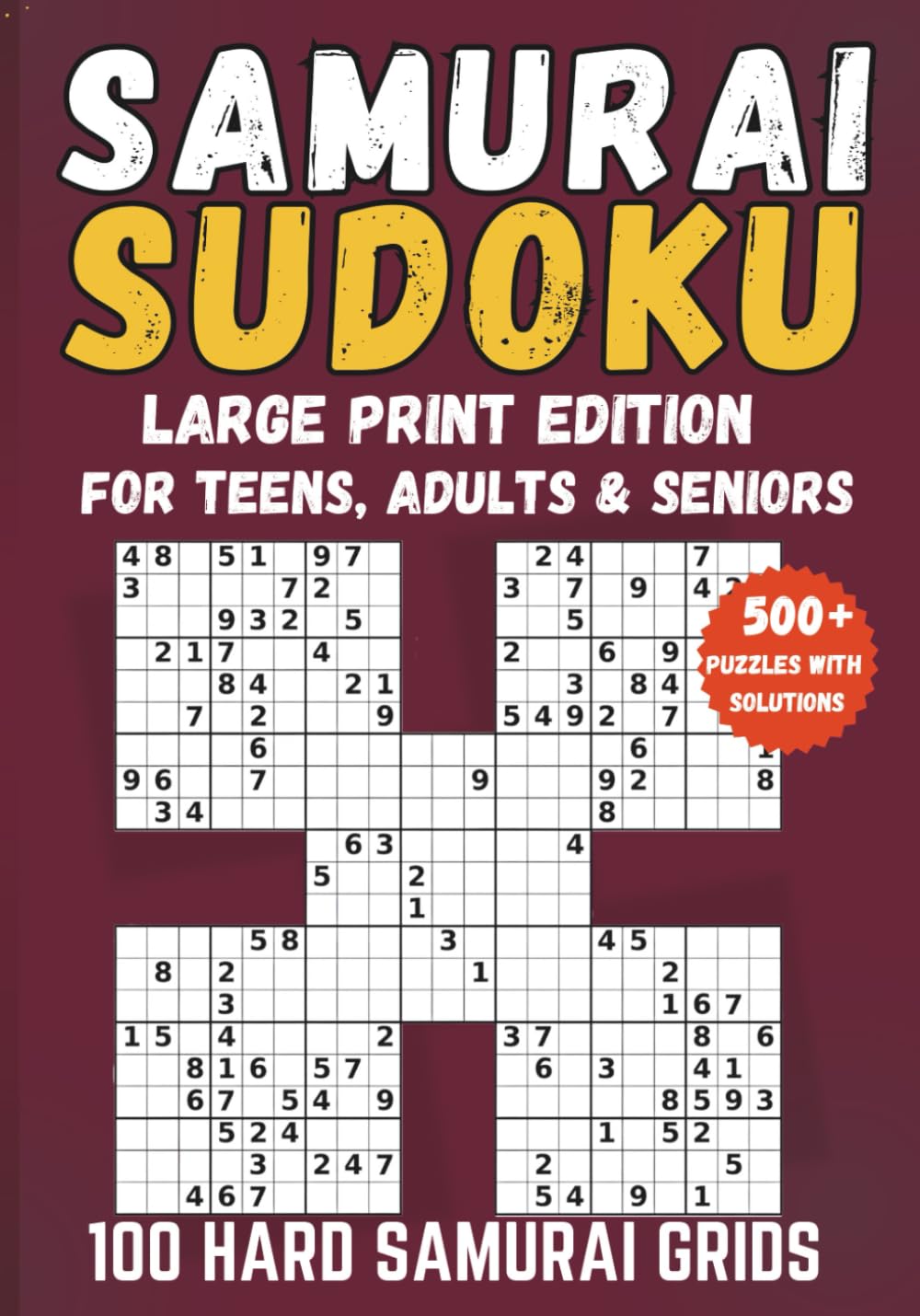 Hard Samurai Sudoku for Teens, Adults & Seniors: Travel-Friendly Large Print Puzzle Book with 100 Challenging Sudoku Grids (Samurai Sudoku Collection)
