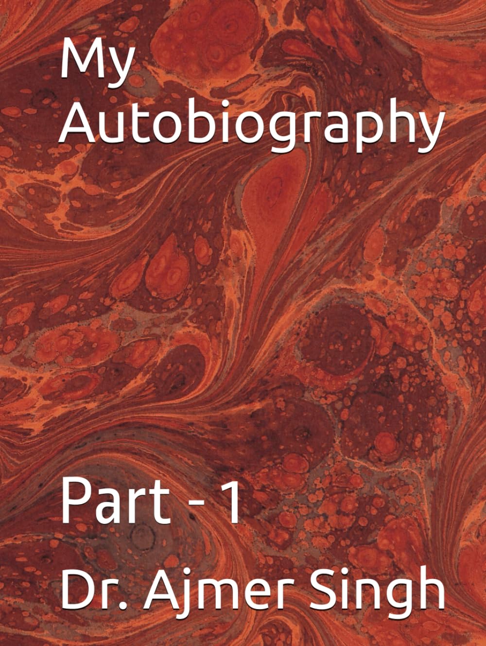 My Autobiography: Part - 1