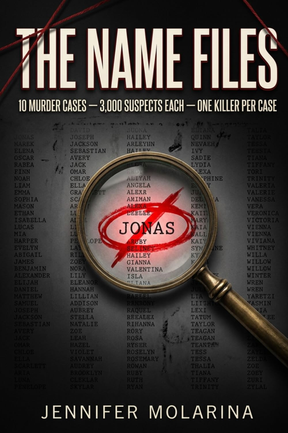 The Name Files: 10 Murder Cases · 3,000 Suspects Each · One Killer Per Case: 1