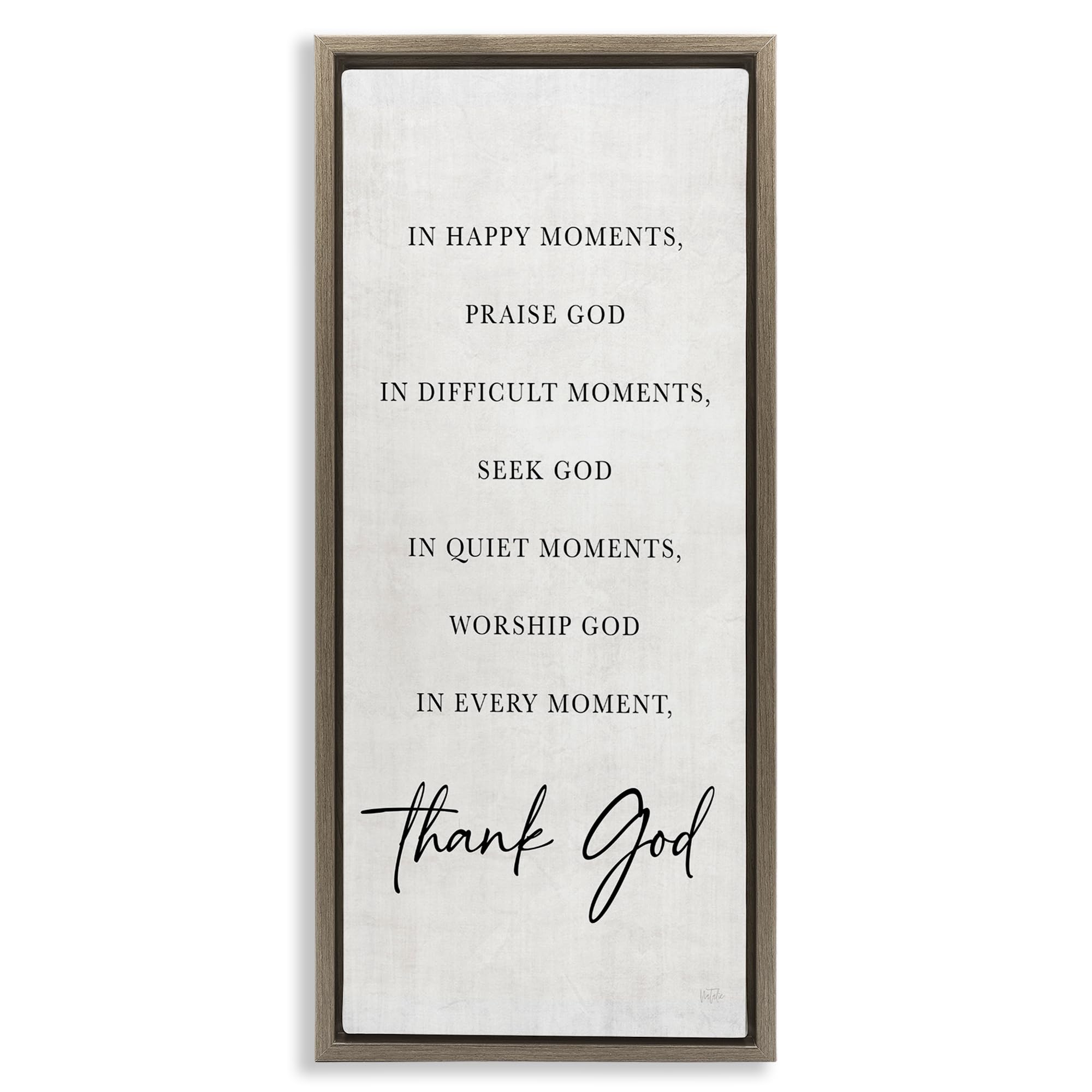 Stupell Industries Montalcino Elm (Textured) Every Moment Thank God Faith, 10 X 24 Inch Canvas In Floater Frame