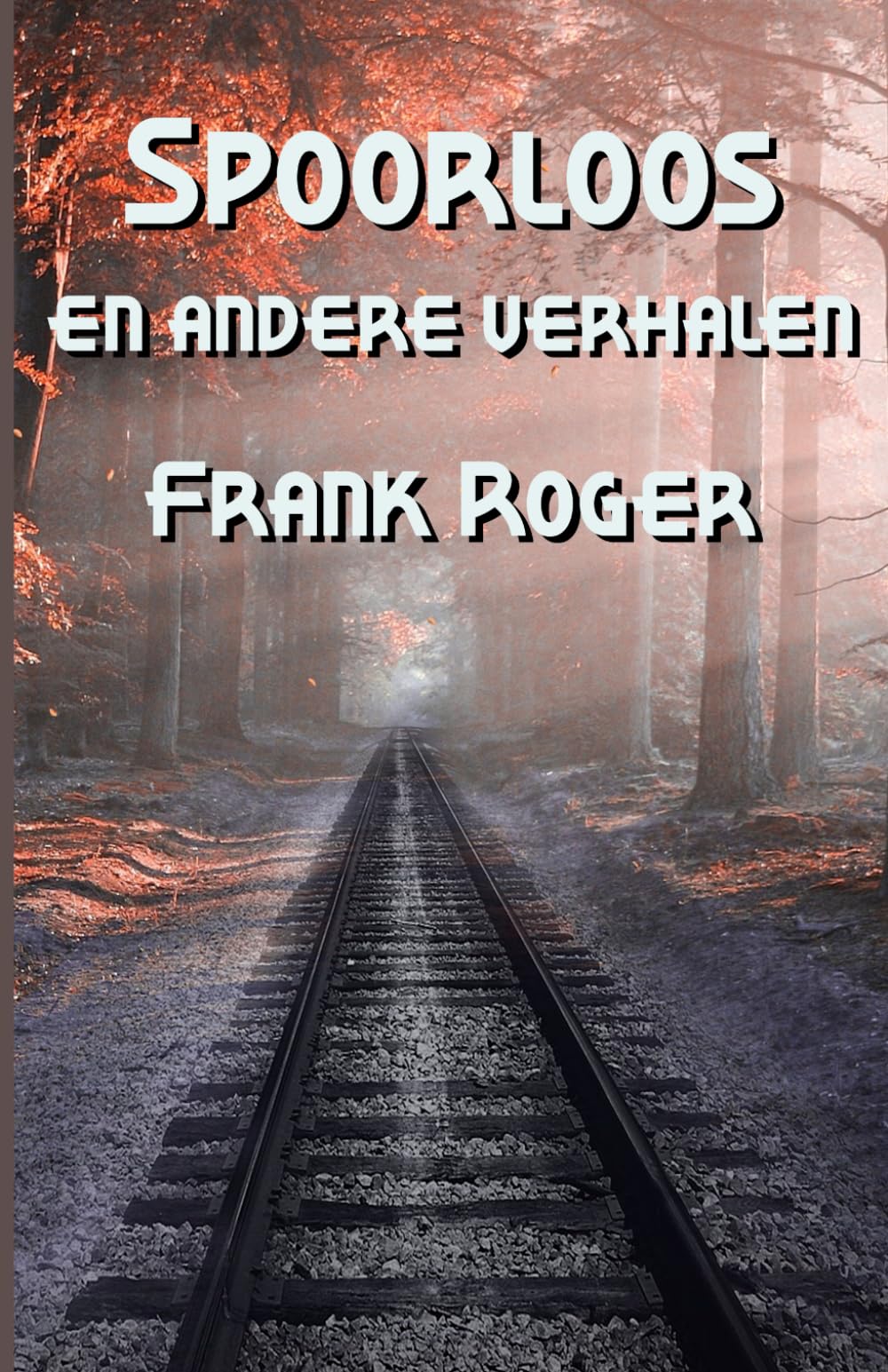 Spoorloos: en andere verhalen