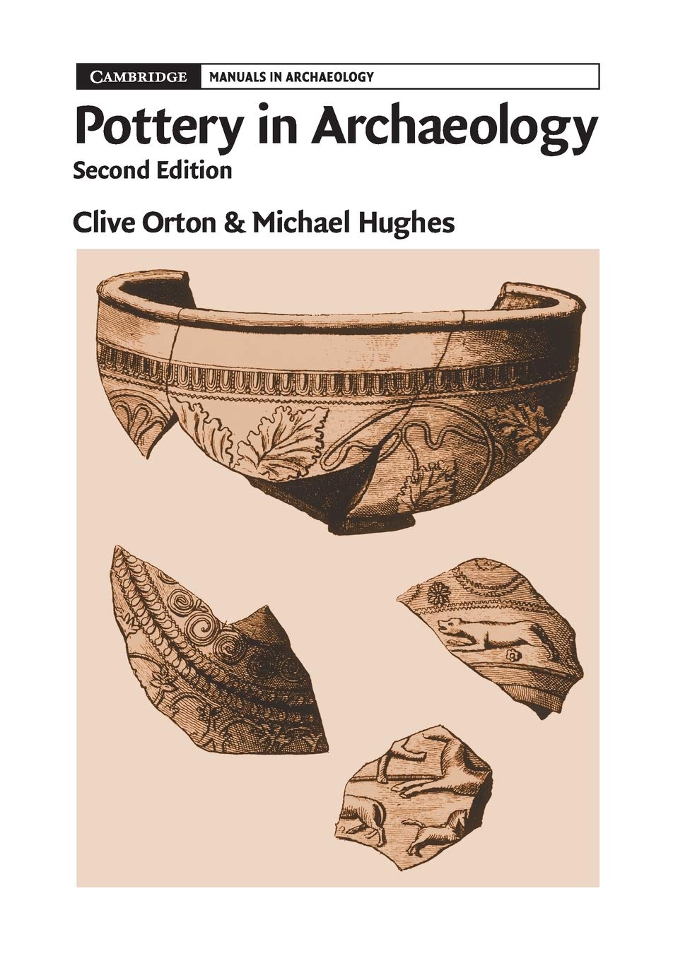 Pottery in Archaeology (Cambridge Manuals in Archaeology)