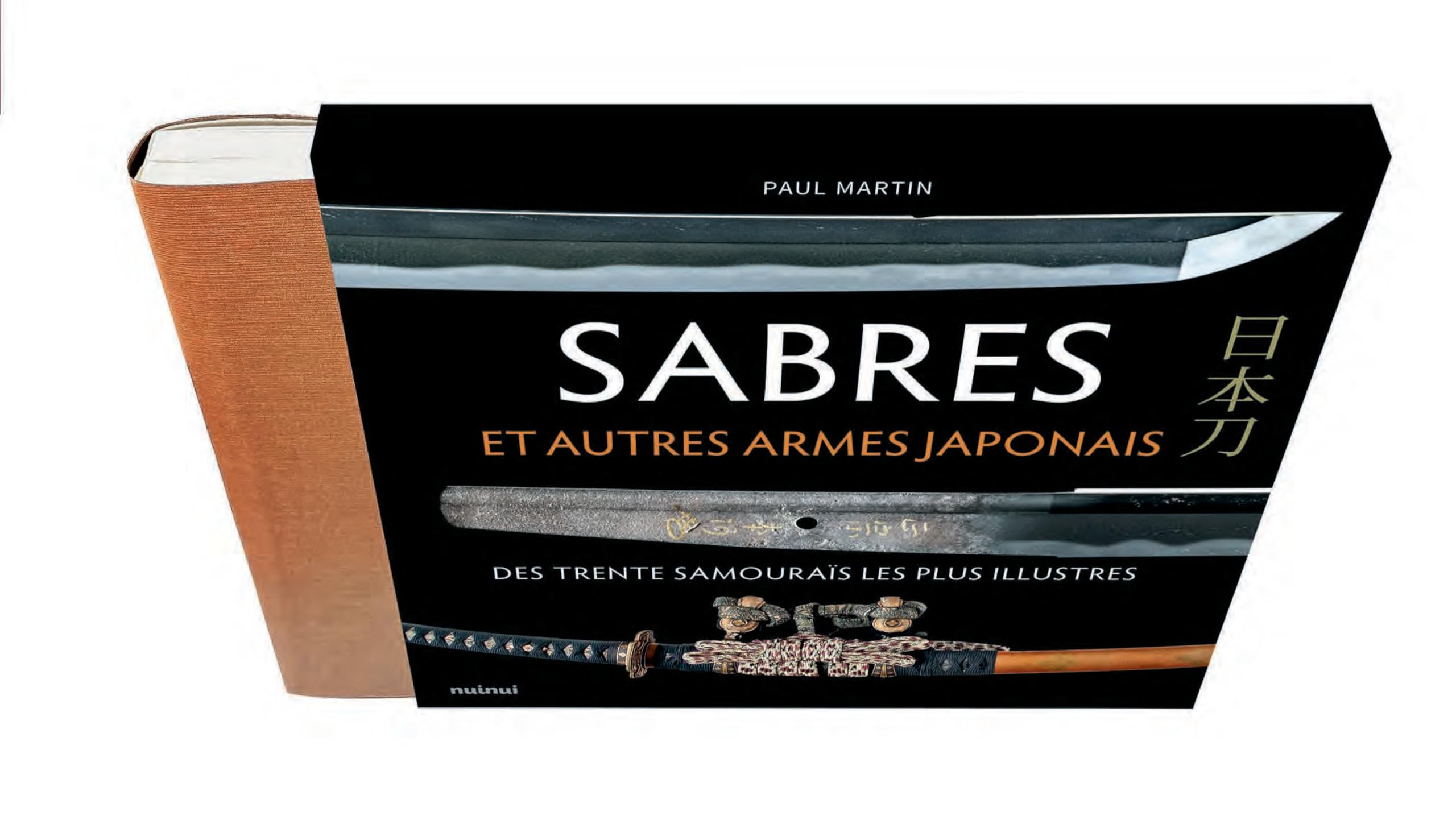 Sabres et autres armes japonaises des trente samouraïs les plus illustres