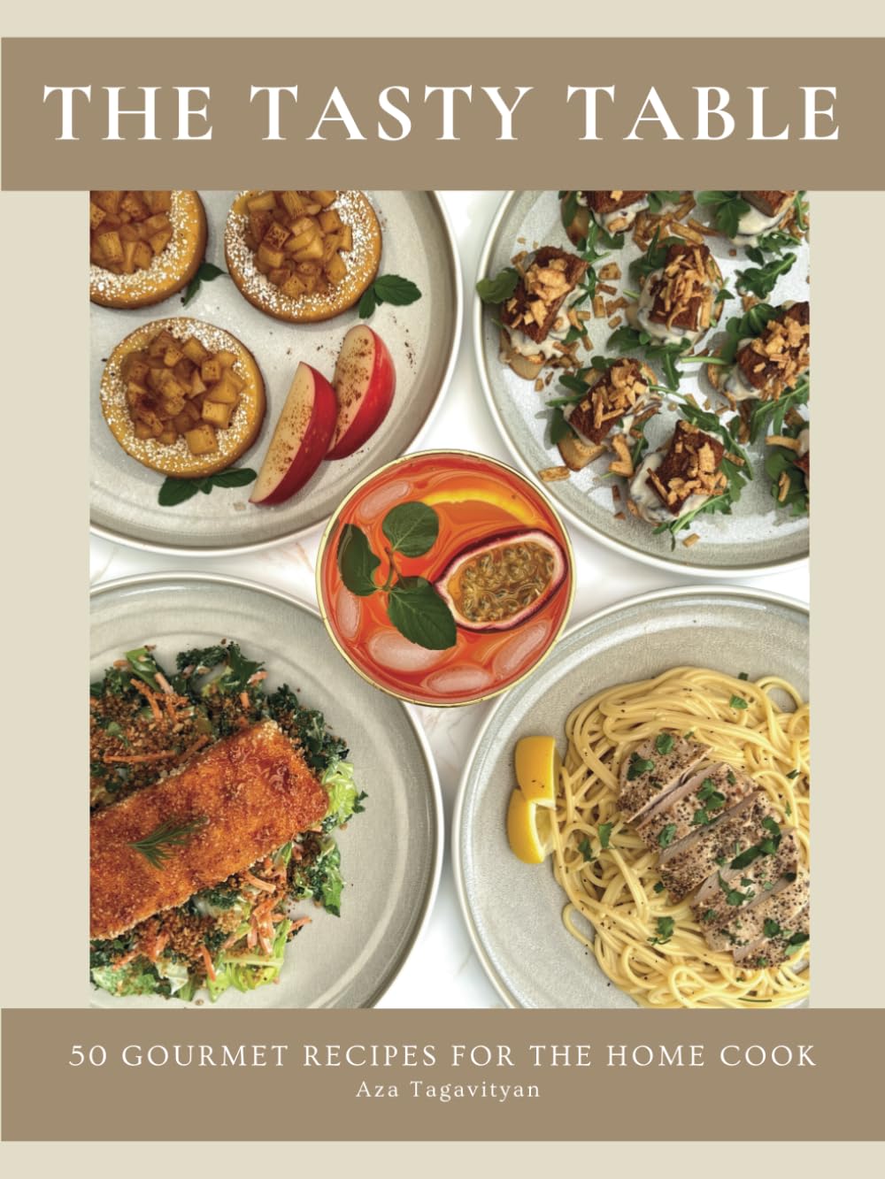 The Tasty Table: 50 Gourmet Recipes For The Home Cook      Paperback – Large Print, April 3, 2025