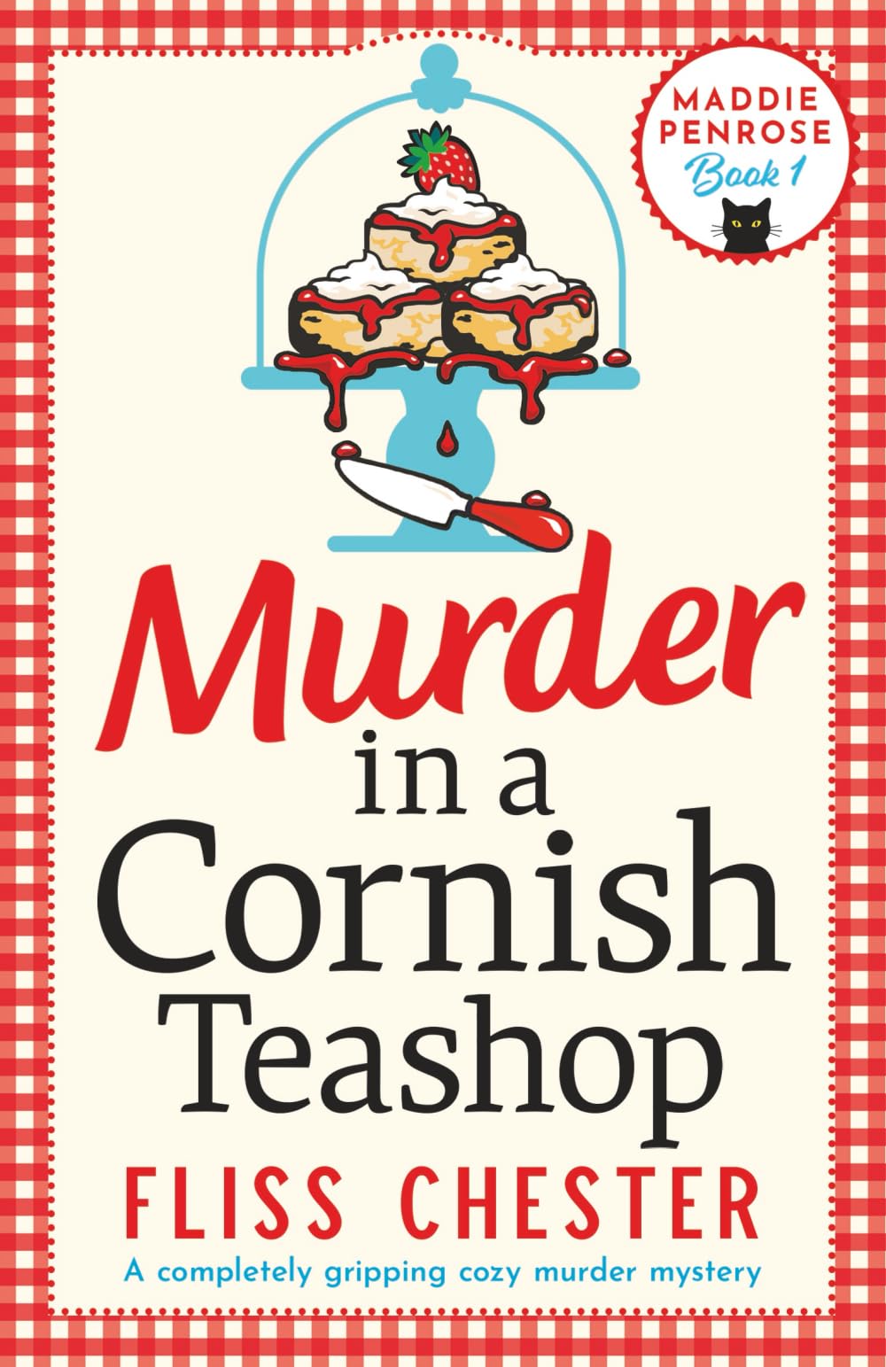 Murder in a Cornish Teashop: A completely gripping cozy murder mystery: 1 (The Maddie Penrose Mysteries)